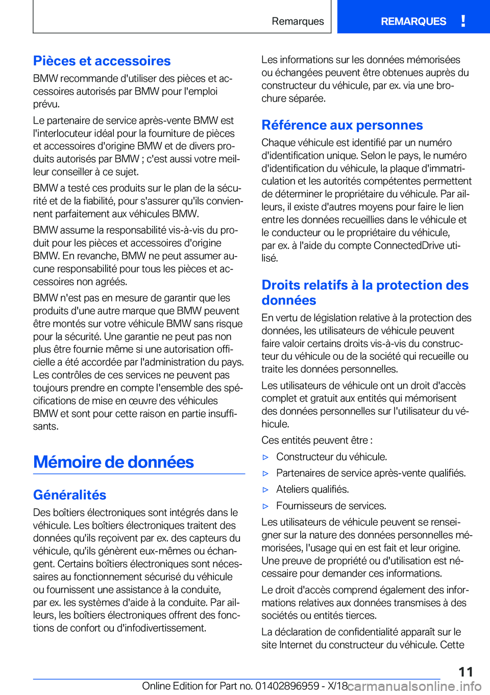 BMW 3 SERIES 2019  Notices Demploi (in French) �P�i�è�c�e�s��e�t��a�c�c�e�s�s�o�i�r�e�s
�B�M�W��r�e�c�o�m�m�a�n�d�e��d�'�u�t�i�l�i�s�e�r��d�e�s��p�i�è�c�e�s��e�t��a�cj
�c�e�s�s�o�i�r�e�s��a�u�t�o�r�i�s�é�s��p�a�r��B�M�W��p�o�u�