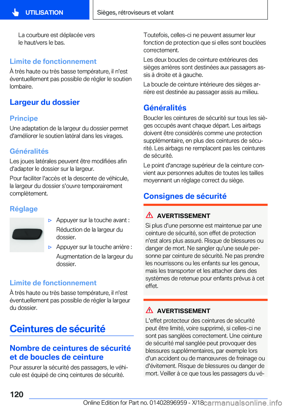 BMW 3 SERIES 2019  Notices Demploi (in French) �L�a��c�o�u�r�b�u�r�e��e�s�t��d�é�p�l�a�c�é�e��v�e�r�s
�l�e��h�a�u�t�/�v�e�r�s��l�e��b�a�s�.
�L�i�m�i�t�e��d�e��f�o�n�c�t�i�o�n�n�e�m�e�n�t
�