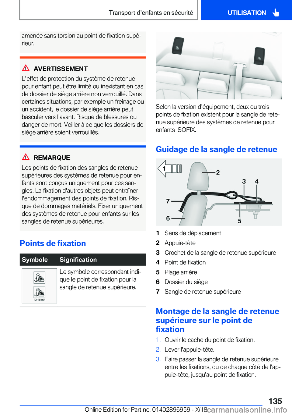BMW 3 SERIES 2019  Notices Demploi (in French) �a�m�e�n�é�e��s�a�n�s��t�o�r�s�i�o�n��a�u��p�o�i�n�t��d�e��f�i�x�a�t�i�o�n��s�u�p�éj�r�i�e�u�r�.
�A�V�E�R�T�I�S�S�E�M�E�N�T
�L�'�e�f�f�e�t��d�e��p�r�o�t�e�c�t�i�o�n��d�u��s�y�s�t�è�