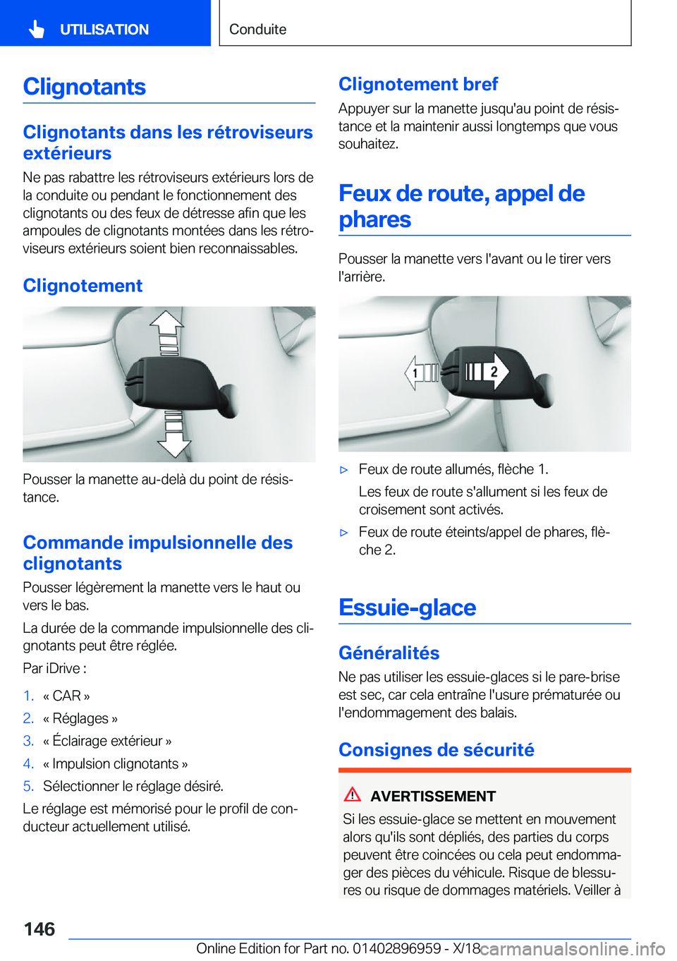 BMW 3 SERIES 2019  Notices Demploi (in French) �C�l�i�g�n�o�t�a�n�t�s
�C�l�i�g�n�o�t�a�n�t�s��d�a�n�s��l�e�s��r�é�t�r�o�v�i�s�e�u�r�s
�e�x�t�é�r�i�e�u�r�s
�N�e��p�a�s��r�a�b�a�t�t�r�e��l�e�s��r�é�t�r�o�v�i�s�e�u�r�s��e�x�t�é�r�i�e�u�r�