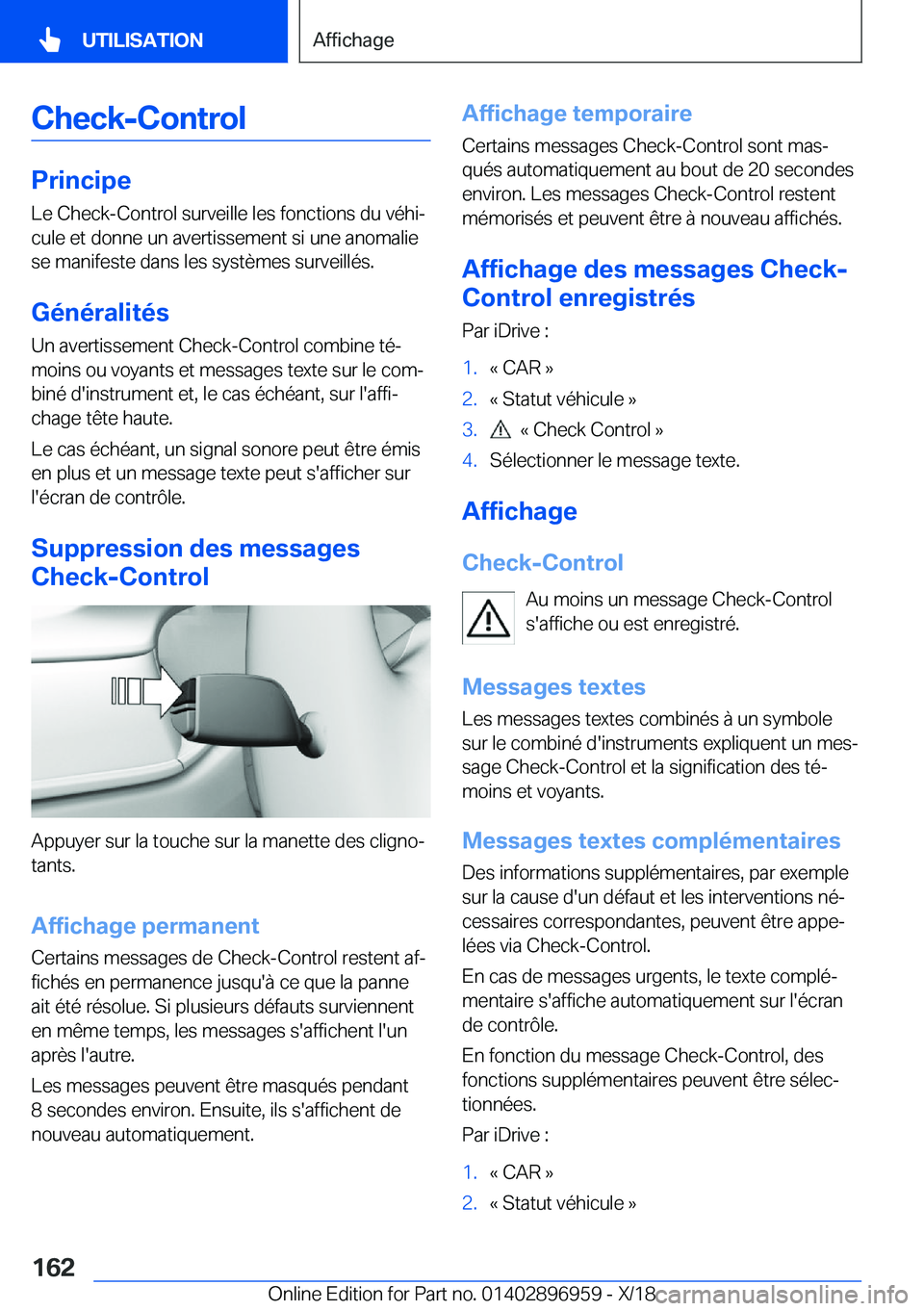 BMW 3 SERIES 2019  Notices Demploi (in French) �C�h�e�c�k�-�C�o�n�t�r�o�l
�P�r�i�n�c�i�p�e�L�e��C�h�e�c�k�-�C�o�n�t�r�o�l��s�u�r�v�e�i�l�l�e��l�e�s��f�o�n�c�t�i�o�n�s��d�u��v�é�h�ij�c�u�l�e��e�t��d�o�n�n�e��u�n��a�v�e�r�t�i�s�s�e�m�e�n