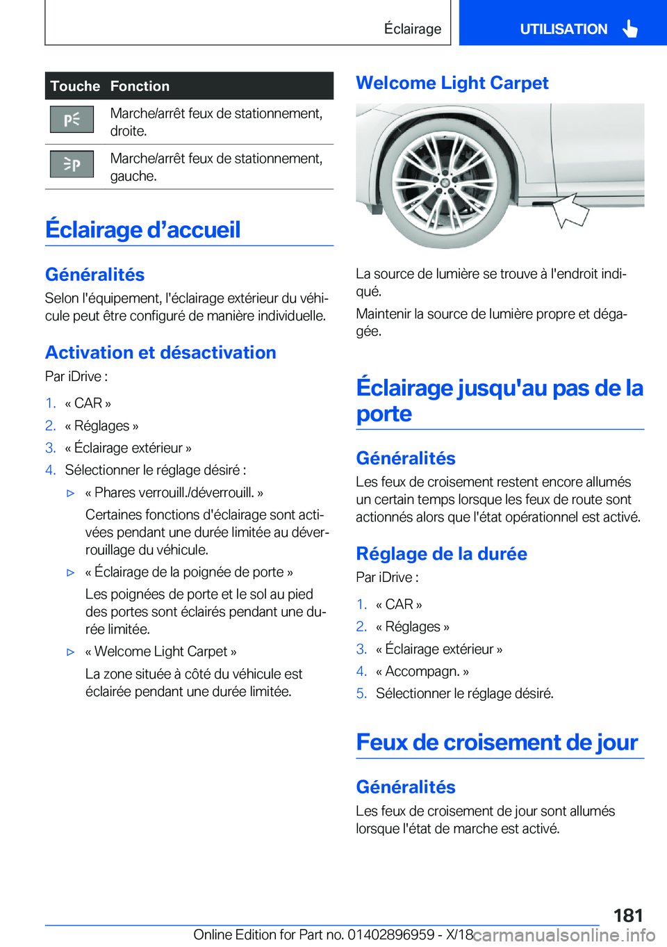 BMW 3 SERIES 2019  Notices Demploi (in French) �T�o�u�c�h�e�F�o�n�c�t�i�o�n�M�a�r�c�h�e�/�a�r�r�ê�t��f�e�u�x��d�e��s�t�a�t�i�o�n�n�e�m�e�n�t�,
�d�r�o�i�t�e�.�M�a�r�c�h�e�/�a�r�r�ê�t��f�e�u�x��d�e��s�t�a�t�i�o�n�n�e�m�e�n�t�,
�g�a�u�c�h�e�.