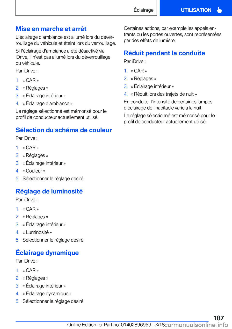 BMW 3 SERIES 2019  Notices Demploi (in French) �M�i�s�e��e�n��m�a�r�c�h�e��e�t��a�r�r�ê�t
�L�'�é�c�l�a�i�r�a�g�e��d�'�a�m�b�i�a�n�c�e��e�s�t��a�l�l�u�m�é��l�o�r�s��d�u��d�é�v�e�rj
�r�o�u�i�l�l�a�g�e��d�u��v�é�h�i�c�u�l�e�