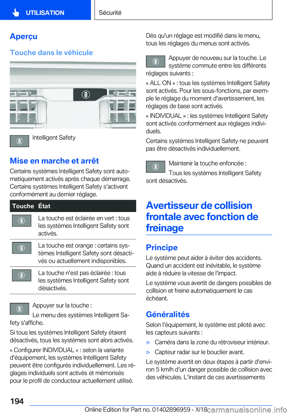 BMW 3 SERIES 2019  Notices Demploi (in French) �A�p�e�r�ç�u
�T�o�u�c�h�e��d�a�n�s��l�e��v�é�h�i�c�u�l�e
�I�n�t�e�l�l�i�g�e�n�t��S�a�f�e�t�y
�M�i�s�e��e�n��m�a�r�c�h�e��e�t��a�r�r�ê�t �C�e�r�t�a�i�n�s��s�y�s�t�è�m�e�s��I�n�t�e�l�l�i�g