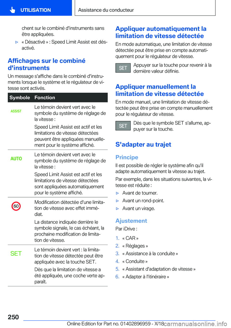 BMW 3 SERIES 2019  Notices Demploi (in French) �c�h�e�n�t��s�u�r��l�e��c�o�m�b�i�n�é��d�'�i�n�s�t�r�u�m�e�n�t�s��s�a�n�s�ê�t�r�e��a�p�p�l�i�q�u�é�e�s�.'x�k��D�é�s�a�c�t�i�v�é��{��:��S�p�e�e�d��L�i�m�i�t��A�s�s�i�s�t��e�s�