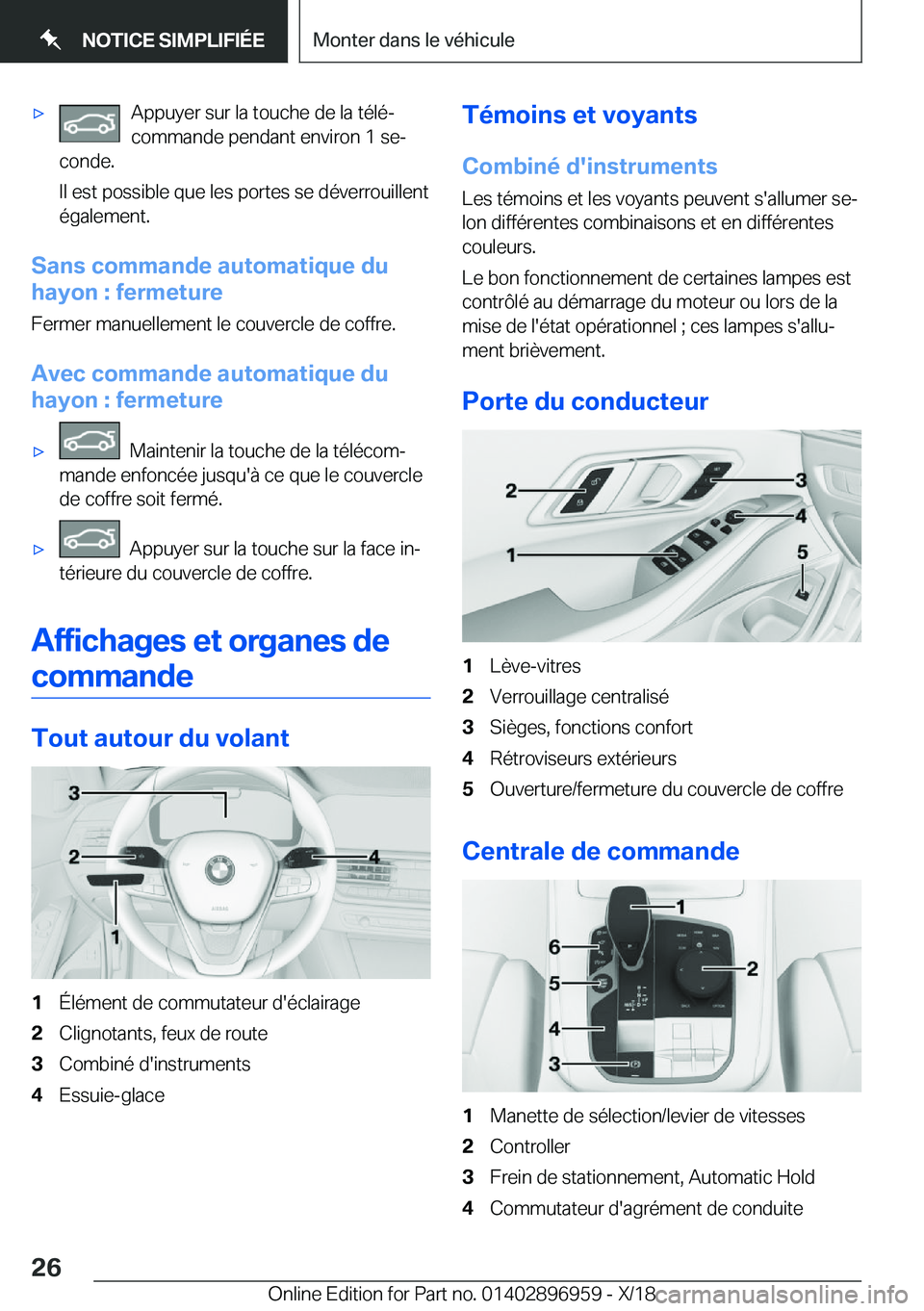 BMW 3 SERIES 2019  Notices Demploi (in French) 'x�A�p�p�u�y�e�r��s�u�r��l�a��t�o�u�c�h�e��d�e��l�a��t�é�l�éj
�c�o�m�m�a�n�d�e��p�e�n�d�a�n�t��e�n�v�i�r�o�n��1��s�ej
�c�o�n�d�e�.
�I�l��e�s�t��p�o�s�s�i�b�l�e��q�u�e��l�e�s��p�