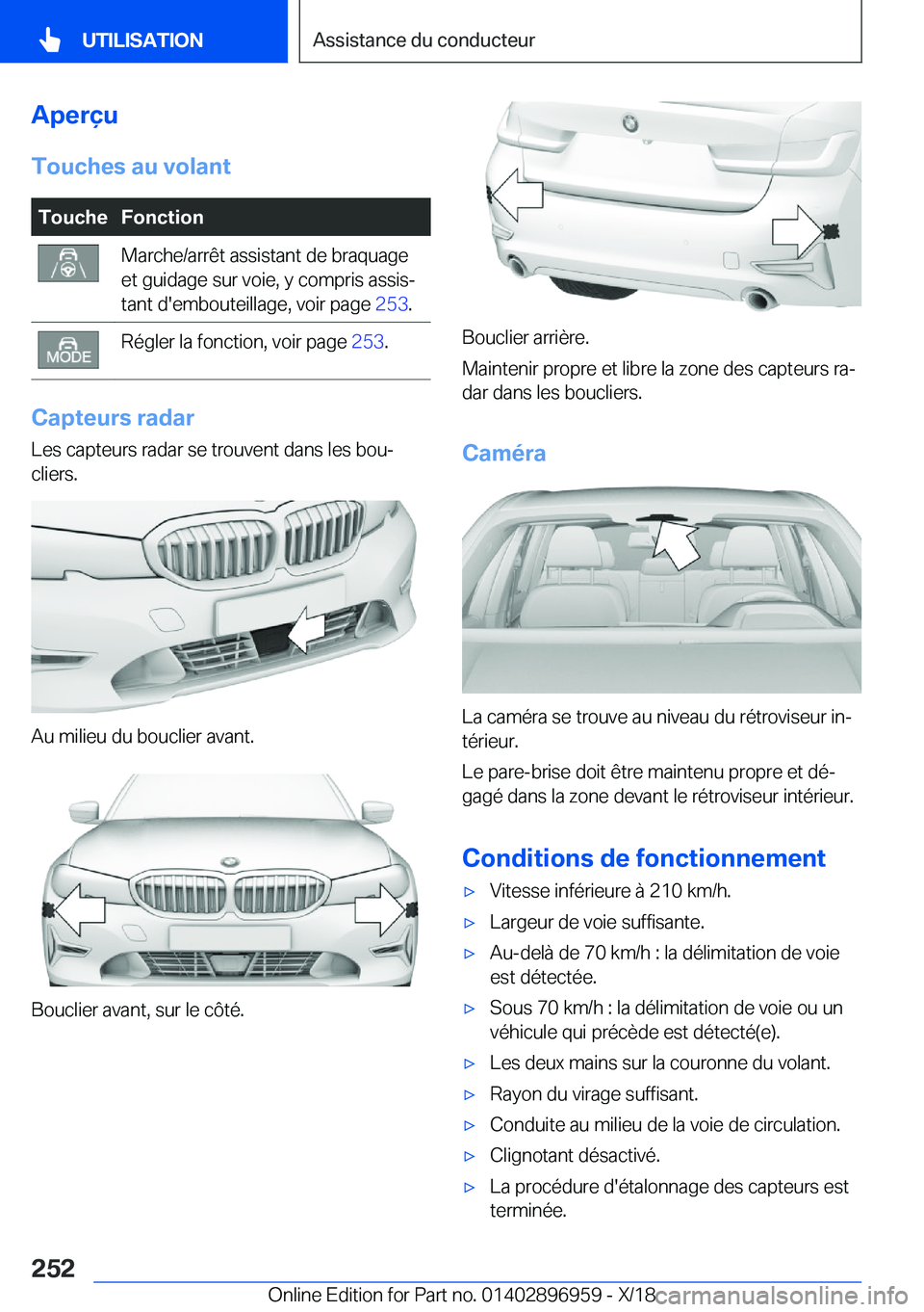 BMW 3 SERIES 2019  Notices Demploi (in French) �A�p�e�r�ç�u
�T�o�u�c�h�e�s��a�u��v�o�l�a�n�t�T�o�u�c�h�e�F�o�n�c�t�i�o�n�M�a�r�c�h�e�/�a�r�r�ê�t��a�s�s�i�s�t�a�n�t��d�e��b�r�a�q�u�a�g�e
�e�t��g�u�i�d�a�g�e��s�u�r��v�o�i�e�,��y��c�o�m�p