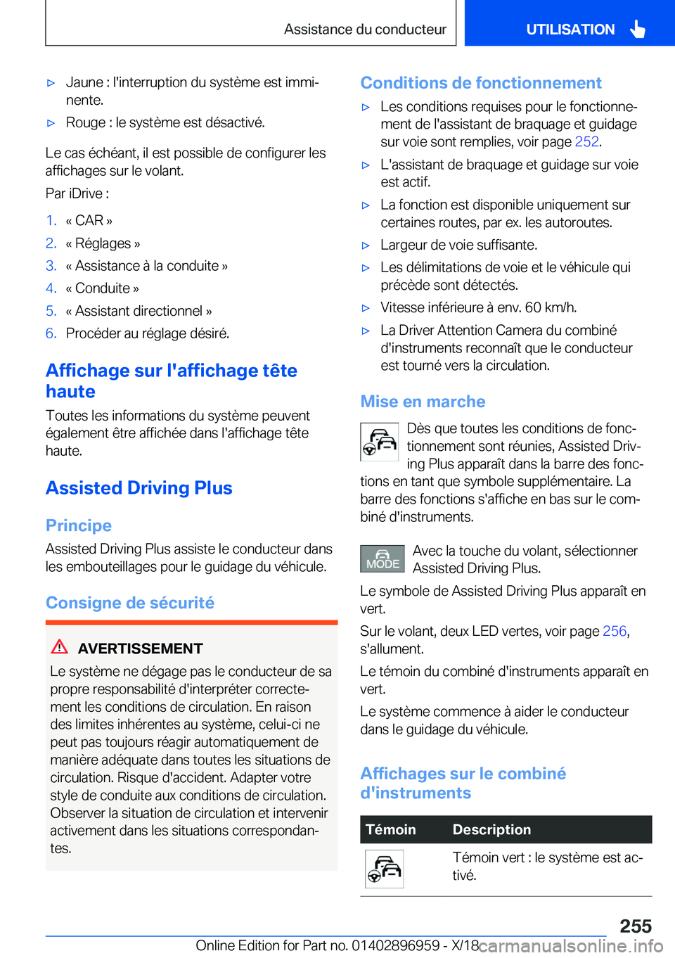 BMW 3 SERIES 2019  Notices Demploi (in French) 'x�J�a�u�n�e��:��l�'�i�n�t�e�r�r�u�p�t�i�o�n��d�u��s�y�s�t�è�m�e��e�s�t��i�m�m�ij
�n�e�n�t�e�.'x�R�o�u�g�e��:��l�e��s�y�s�t�è�m�e��e�s�t��d�é�s�a�c�t�i�v�é�.
�L�e��c�a�s�