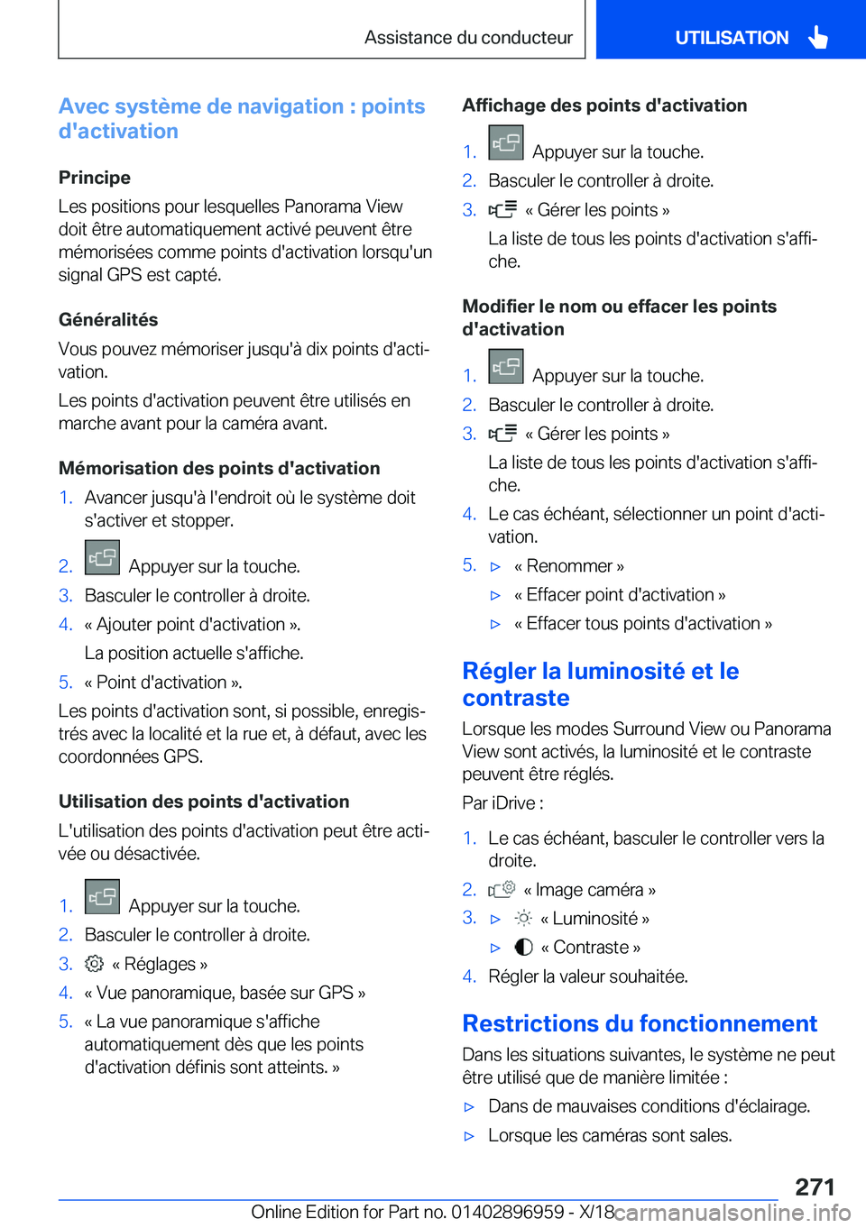 BMW 3 SERIES 2019  Notices Demploi (in French) �A�v�e�c��s�y�s�t�è�m�e��d�e��n�a�v�i�g�a�t�i�o�n��:��p�o�i�n�t�s
�d�'�a�c�t�i�v�a�t�i�o�n
�P�r�i�n�c�i�p�e
�L�e�s��p�o�s�i�t�i�o�n�s��p�o�u�r��l�e�s�q�u�e�l�l�e�s��P�a�n�o�r�a�m�a��V�i