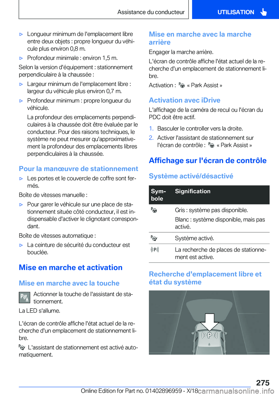 BMW 3 SERIES 2019  Notices Demploi (in French) 'x�L�o�n�g�u�e�u�r��m�i�n�i�m�u�m��d�e��l�'�e�m�p�l�a�c�e�m�e�n�t��l�i�b�r�e
�e�n�t�r�e��d�e�u�x��o�b�j�e�t�s��:��p�r�o�p�r�e��l�o�n�g�u�e�u�r��d�u��v�é�h�ij �c�u�l�e��p�l�u�s��