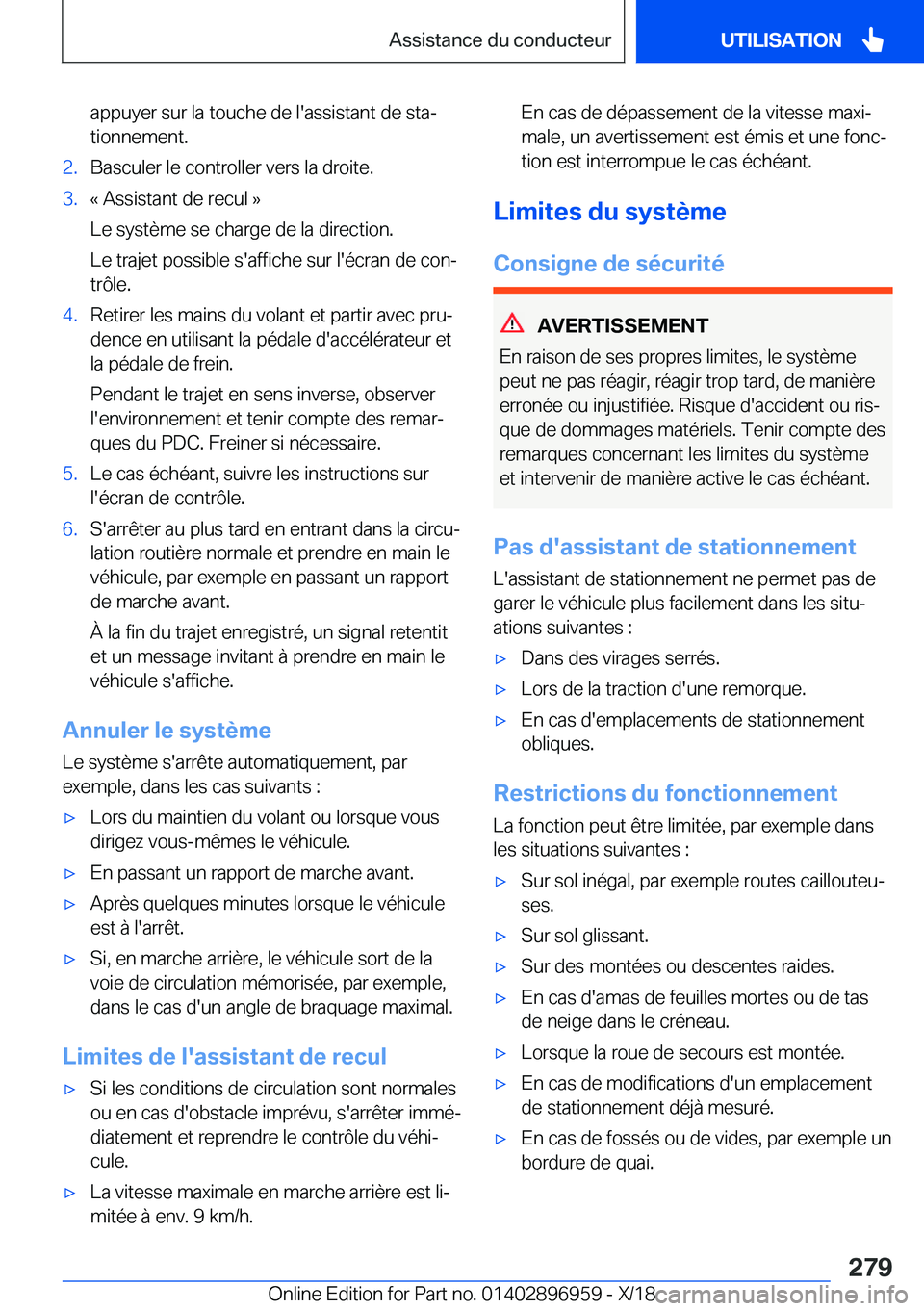BMW 3 SERIES 2019  Notices Demploi (in French) �a�p�p�u�y�e�r��s�u�r��l�a��t�o�u�c�h�e��d�e��l�'�a�s�s�i�s�t�a�n�t��d�e��s�t�aj
�t�i�o�n�n�e�m�e�n�t�.�2�.�B�a�s�c�u�l�e�r��l�e��c�o�n�t�r�o�l�l�e�r��v�e�r�s��l�a��d�r�o�i�t�e�.�3�.�