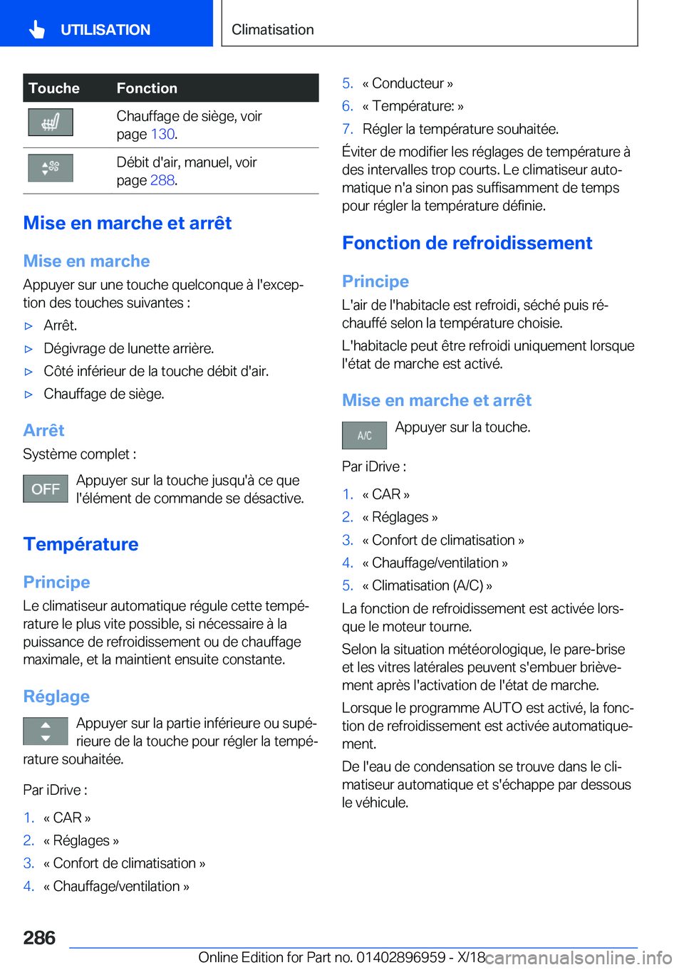 BMW 3 SERIES 2019  Notices Demploi (in French) �T�o�u�c�h�e�F�o�n�c�t�i�o�n�C�h�a�u�f�f�a�g�e��d�e��s�i�è�g�e�,��v�o�i�r
�p�a�g�e� �1�3�0�.�D�é�b�i�t��d�'�a�i�r�,��m�a�n�u�e�l�,��v�o�i�r
�p�a�g�e� �2�8�8�.
�M�i�s�e��e�n��m�a�r�c�h�