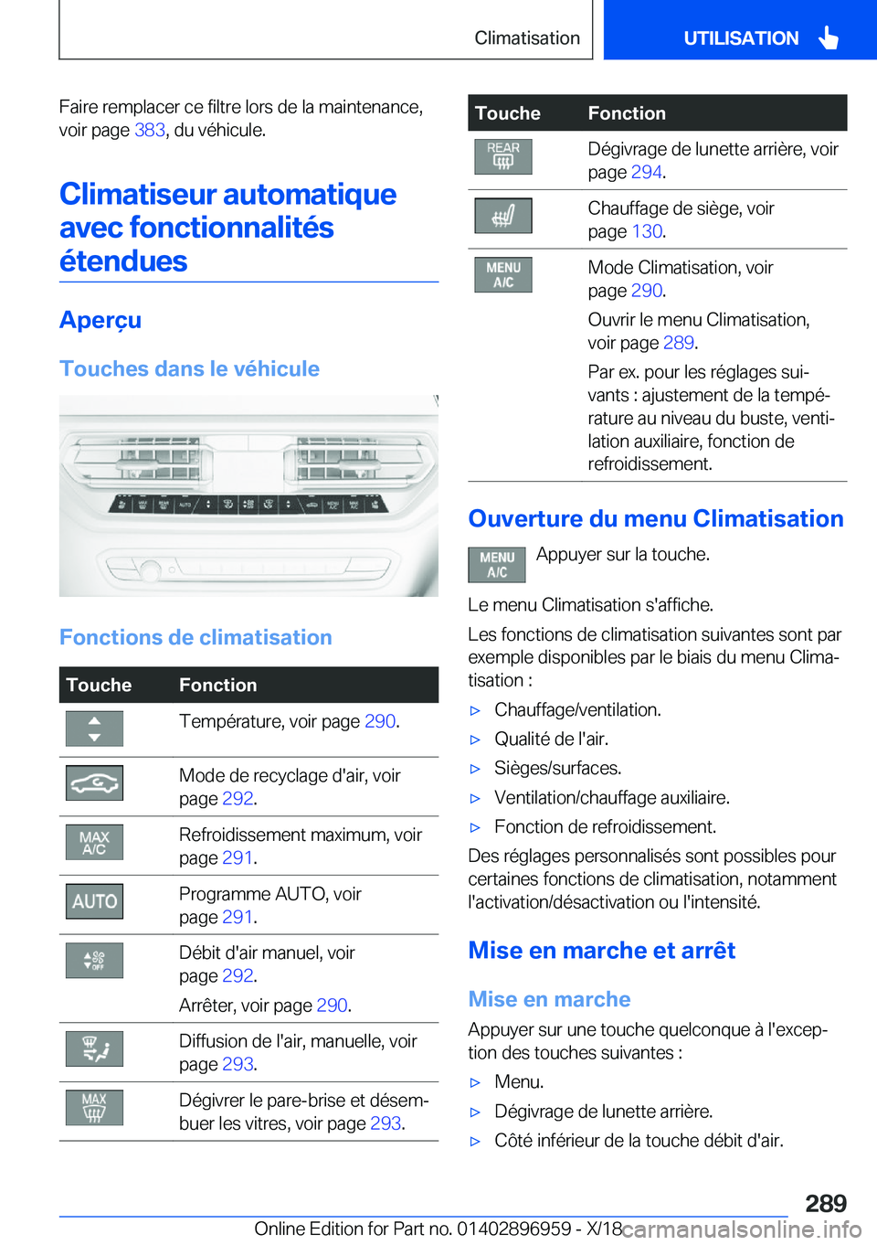 BMW 3 SERIES 2019  Notices Demploi (in French) �F�a�i�r�e��r�e�m�p�l�a�c�e�r��c�e��f�i�l�t�r�e��l�o�r�s��d�e��l�a��m�a�i�n�t�e�n�a�n�c�e�,�v�o�i�r��p�a�g�e� �3�8�3�,��d�u��v�é�h�i�c�u�l�e�.
�C�l�i�m�a�t�i�s�e�u�r��a�u�t�o�m�a�t�i�q�u�