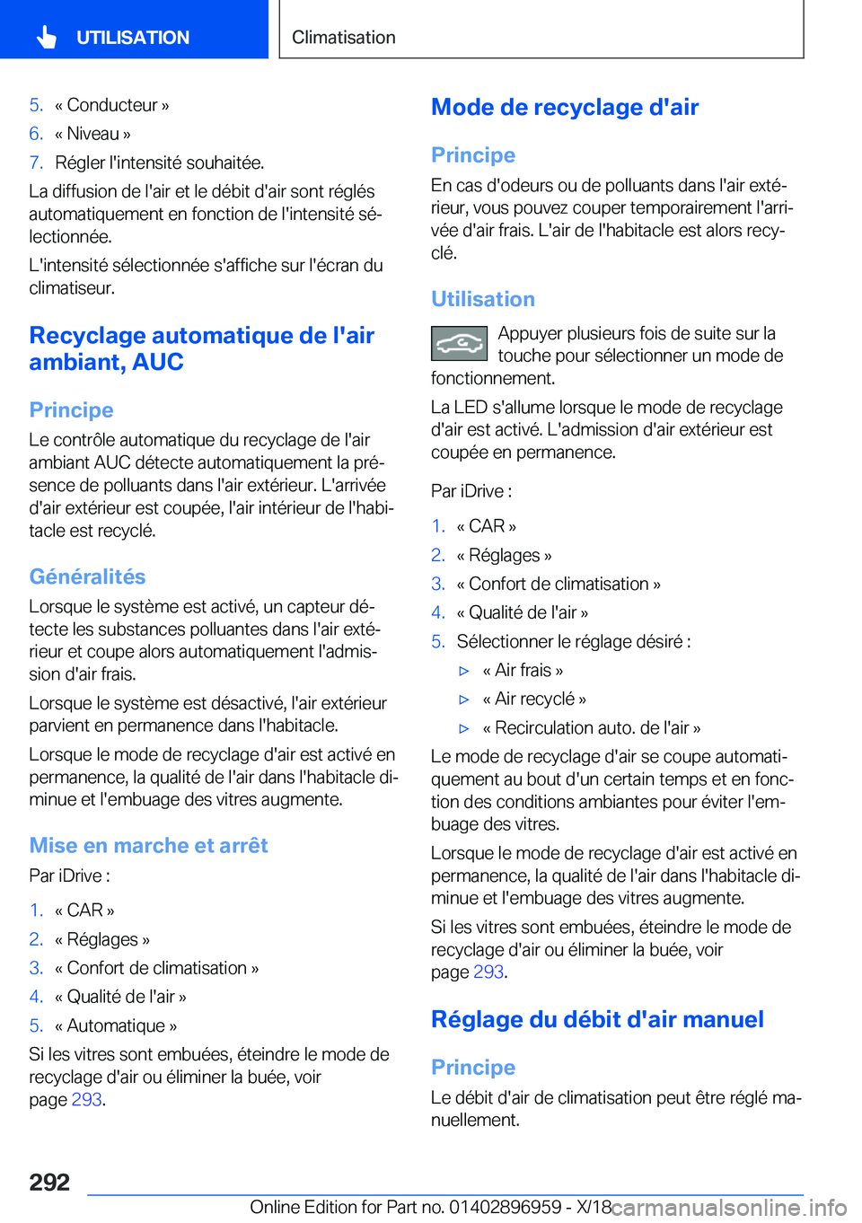BMW 3 SERIES 2019  Notices Demploi (in French) �5�.�k��C�o�n�d�u�c�t�e�u�r��{�6�.�k��N�i�v�e�a�u��{�7�.�R�é�g�l�e�r��l�'�i�n�t�e�n�s�i�t�é��s�o�u�h�a�i�t�é�e�.
�L�a��d�i�f�f�u�s�i�o�n��d�e��l�'�a�i�r��e�t��l�e��d�é�b�i�t��