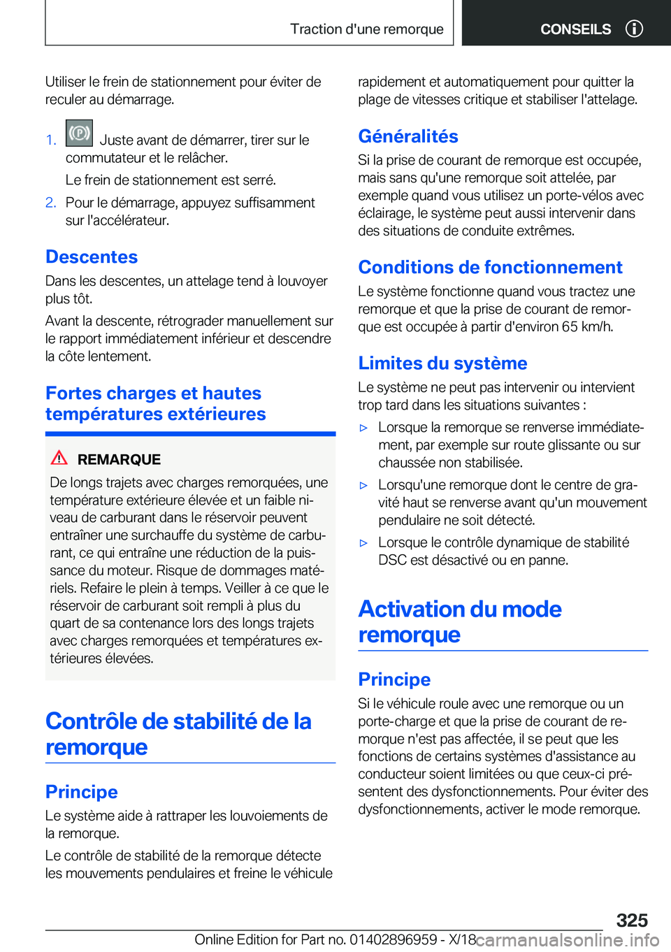 BMW 3 SERIES 2019  Notices Demploi (in French) �U�t�i�l�i�s�e�r��l�e��f�r�e�i�n��d�e��s�t�a�t�i�o�n�n�e�m�e�n�t��p�o�u�r��é�v�i�t�e�r��d�e�r�e�c�u�l�e�r��a�u��d�é�m�a�r�r�a�g�e�.�1�.���J�u�s�t�e��a�v�a�n�t��d�e��d�é�m�a�r�r�e�r�,�