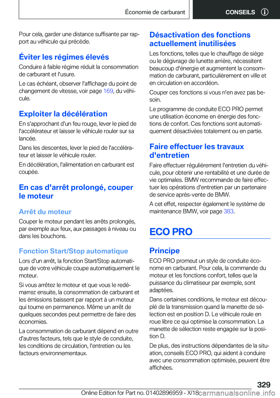 BMW 3 SERIES 2019  Notices Demploi (in French) �P�o�u�r��c�e�l�a�,��g�a�r�d�e�r��u�n�e��d�i�s�t�a�n�c�e��s�u�f�f�i�s�a�n�t�e��p�a�r��r�a�pj�p�o�r�t��a�u��v�é�h�i�c�u�l�e��q�u�i��p�r�é�c�è�d�e�.
�