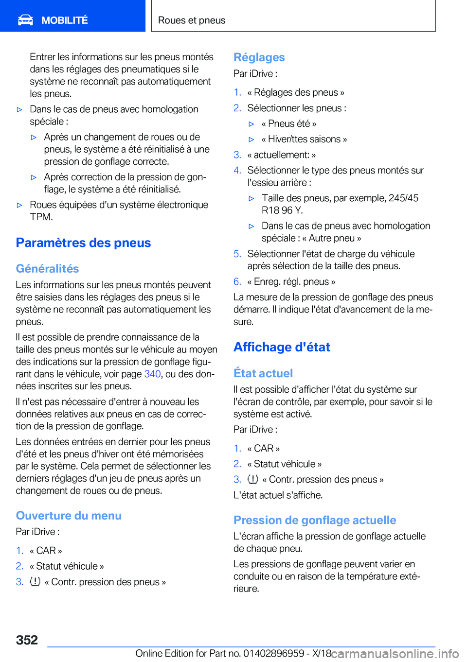 BMW 3 SERIES 2019  Notices Demploi (in French) �E�n�t�r�e�r��l�e�s��i�n�f�o�r�m�a�t�i�o�n�s��s�u�r��l�e�s��p�n�e�u�s��m�o�n�t�é�s
�d�a�n�s��l�e�s��r�é�g�l�a�g�e�s��d�e�s��p�n�e�u�m�a�t�i�q�u�e�s��s�i��l�e �s�y�s�t�è�m�e��n�e��r�e�
