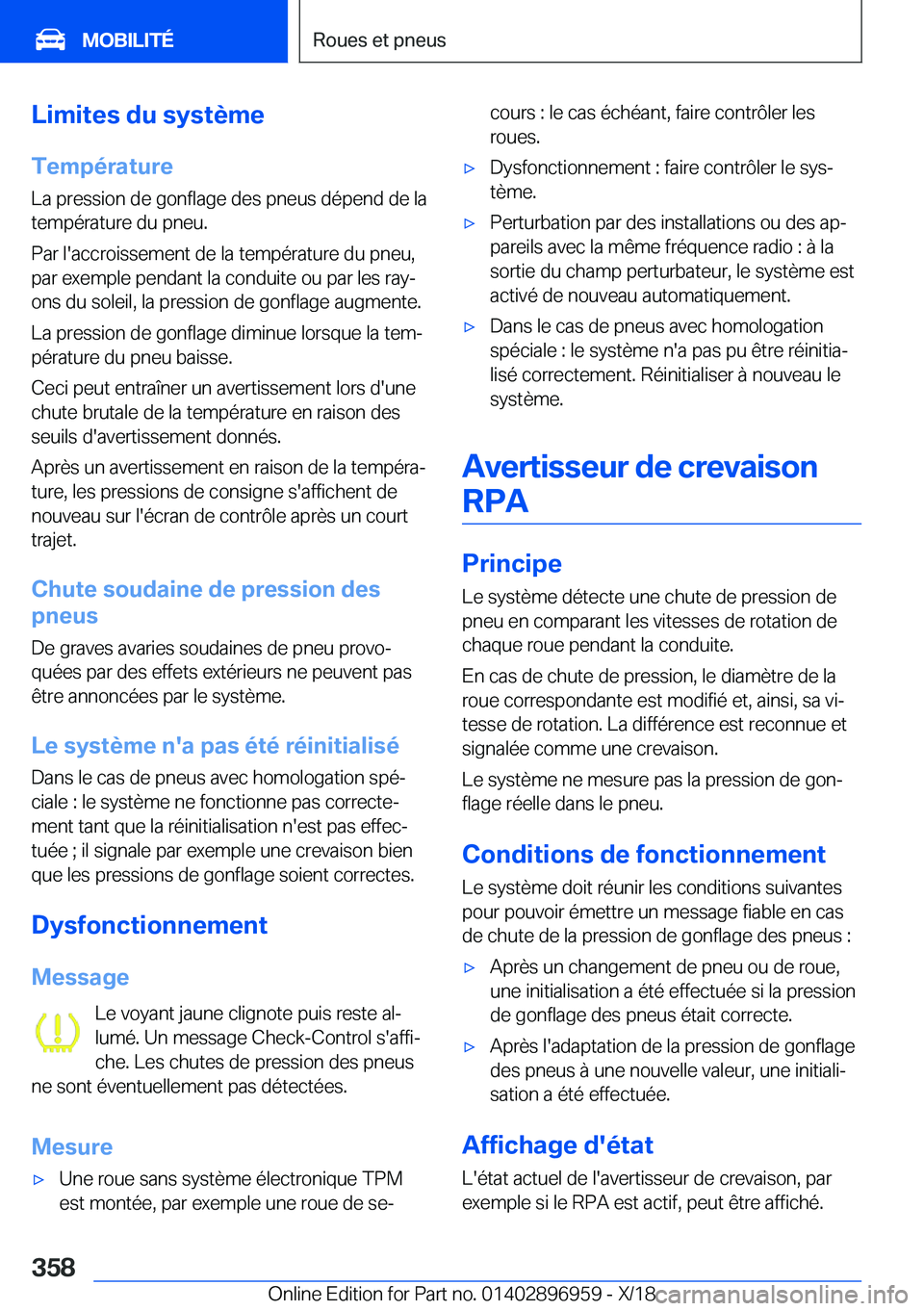 BMW 3 SERIES 2019  Notices Demploi (in French) �L�i�m�i�t�e�s��d�u��s�y�s�t�è�m�e
�T�e�m�p�é�r�a�t�u�r�e �L�a��p�r�e�s�s�i�o�n��d�e��g�o�n�f�l�a�g�e��d�e�s��p�n�e�u�s��d�é�p�e�n�d��d�e��l�a
�t�e�m�p�é�r�a�t�u�r�e��d�u��p�n�e�u�.
�P