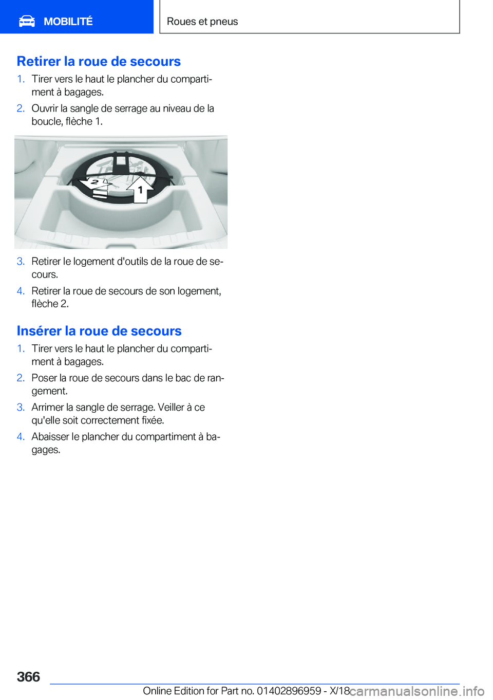 BMW 3 SERIES 2019  Notices Demploi (in French) �R�e�t�i�r�e�r��l�a��r�o�u�e��d�e��s�e�c�o�u�r�s�1�.�T�i�r�e�r��v�e�r�s��l�e��h�a�u�t��l�e��p�l�a�n�c�h�e�r��d�u��c�o�m�p�a�r�t�ij
�m�e�n�t��