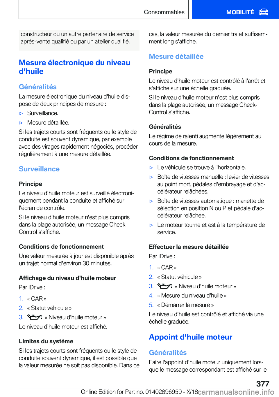 BMW 3 SERIES 2019  Notices Demploi (in French) �c�o�n�s�t�r�u�c�t�e�u�r��o�u��u�n��a�u�t�r�e��p�a�r�t�e�n�a�i�r�e��d�e��s�e�r�v�i�c�e�a�p�r�è�s�-�v�e�n�t�e��q�u�a�l�i�f�i�é��o�u��p�a�r��u�n��a�t�e�l�i�e�r��q�u�a�l�i�f�i�é�.
�M�e�s�u