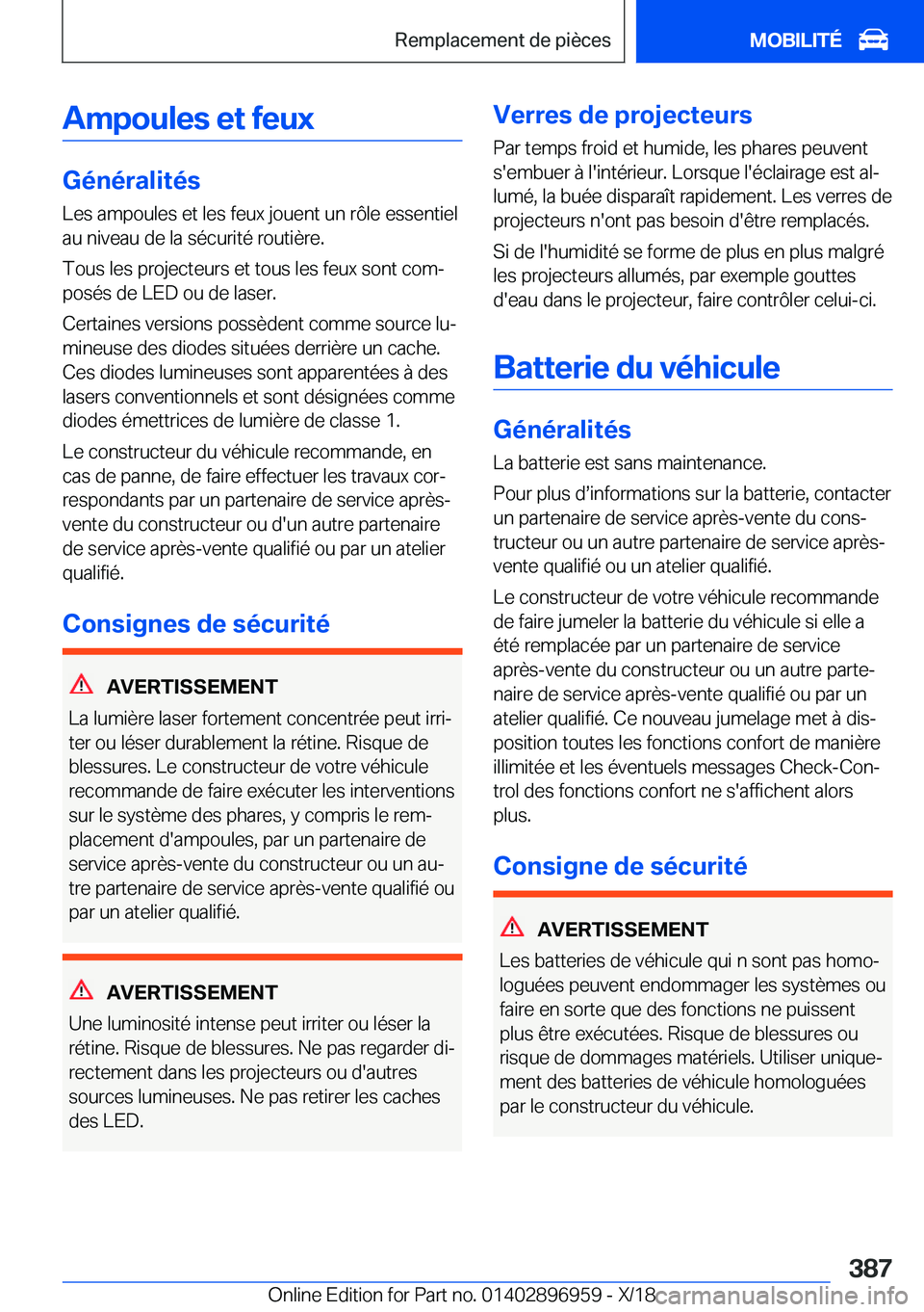 BMW 3 SERIES 2019  Notices Demploi (in French) �A�m�p�o�u�l�e�s��e�t��f�e�u�x
�G�é�n�é�r�a�l�i�t�é�s�L�e�s��a�m�p�o�u�l�e�s��e�t��l�e�s��f�e�u�x��j�o�u�e�n�t��u�n��r�
