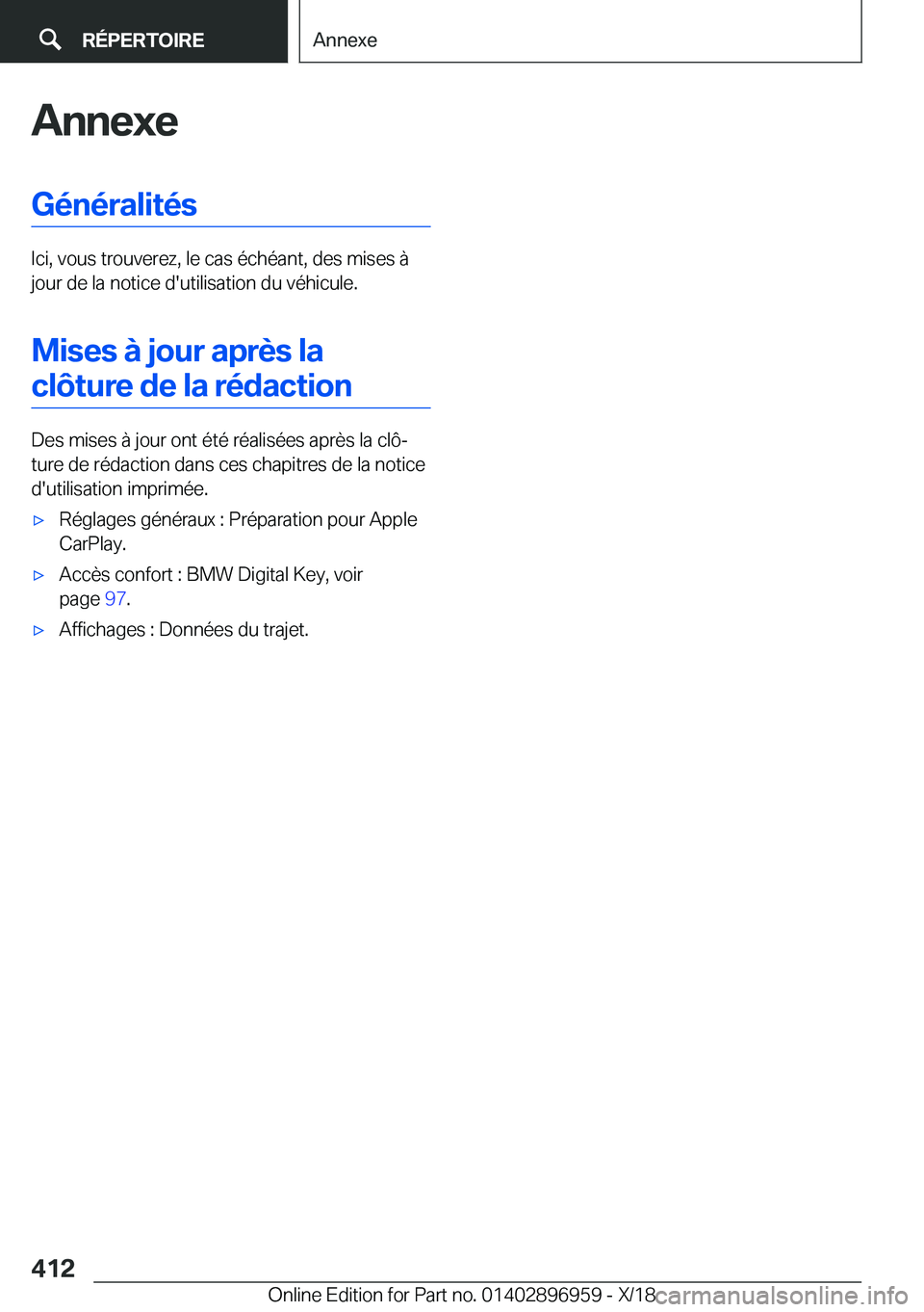 BMW 3 SERIES 2019  Notices Demploi (in French) �A�n�n�e�x�e�G�é�n�é�r�a�l�i�t�é�s
�I�c�i�,��v�o�u�s��t�r�o�u�v�e�r�e�z�,��l�e��c�a�s��é�c�h�é�a�n�t�,��d�e�s��m�i�s�e�s��