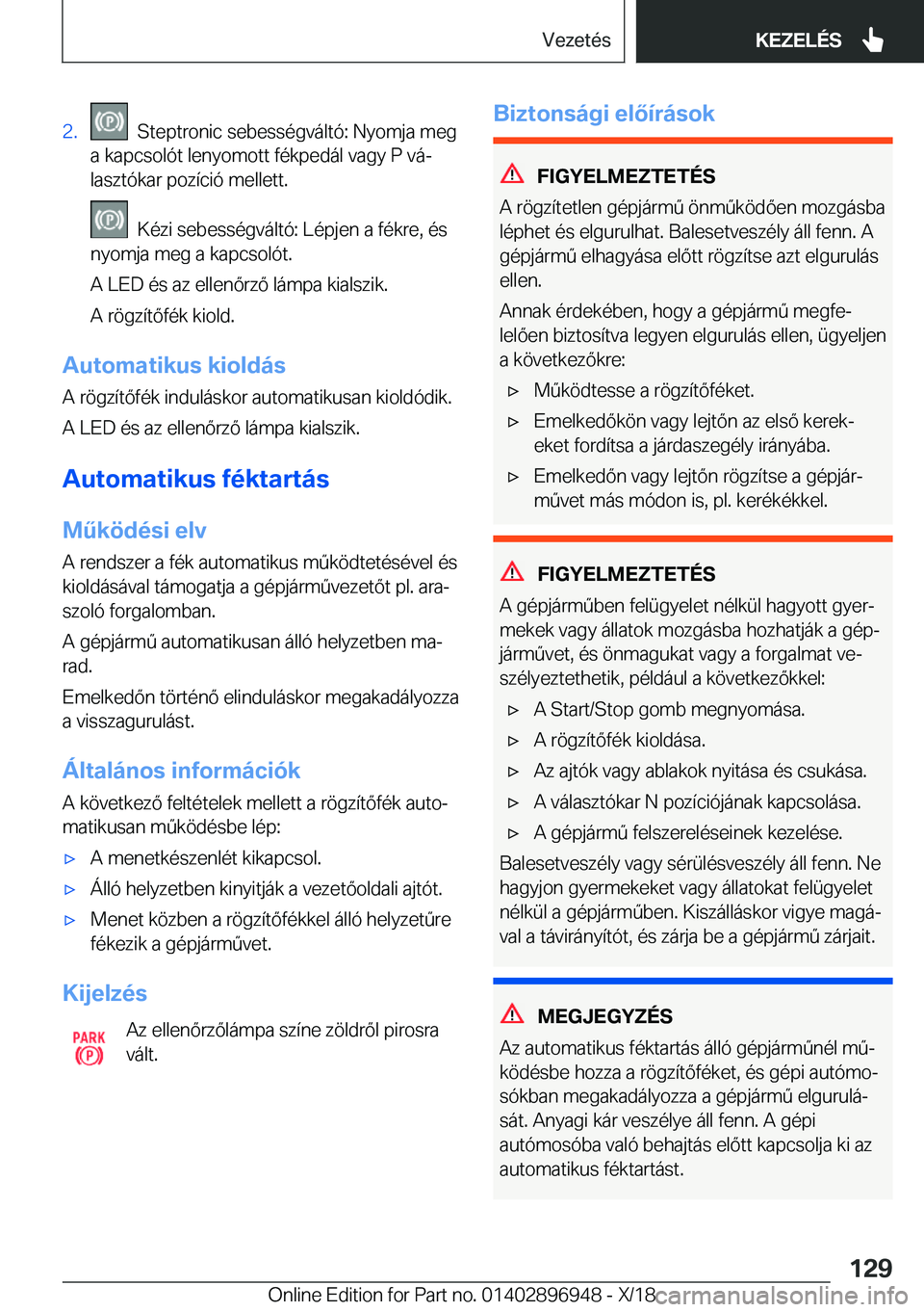 BMW 3 SERIES 2019  Kezelési útmutató (in Hungarian) �2�.���S�t�e�p�t�r�o�n�i�c��s�e�b�e�s�s�