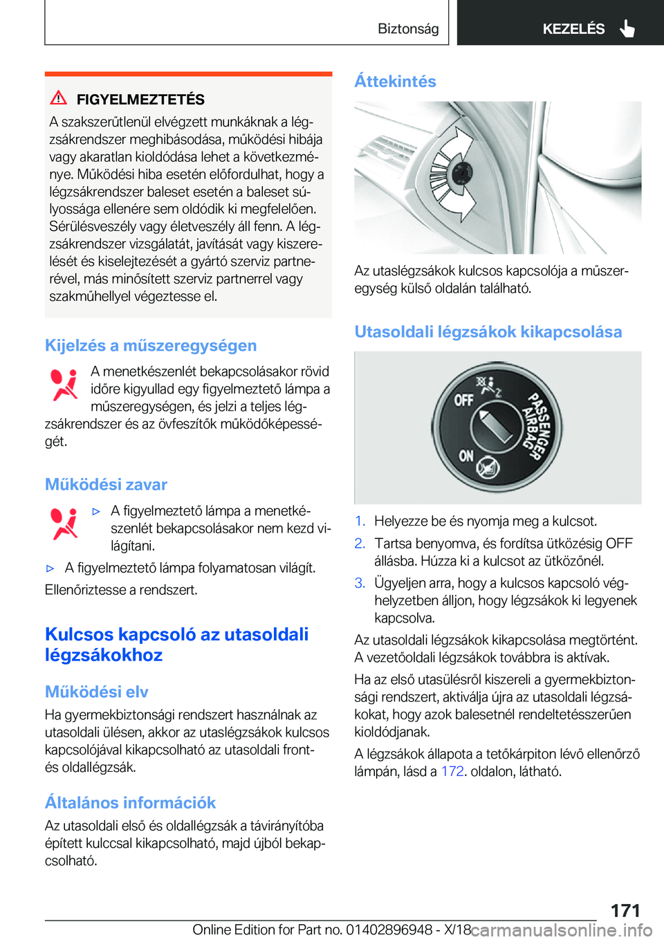 BMW 3 SERIES 2019  Kezelési útmutató (in Hungarian) �F�I�G�Y�E�L�M�E�Z�T�E�T�