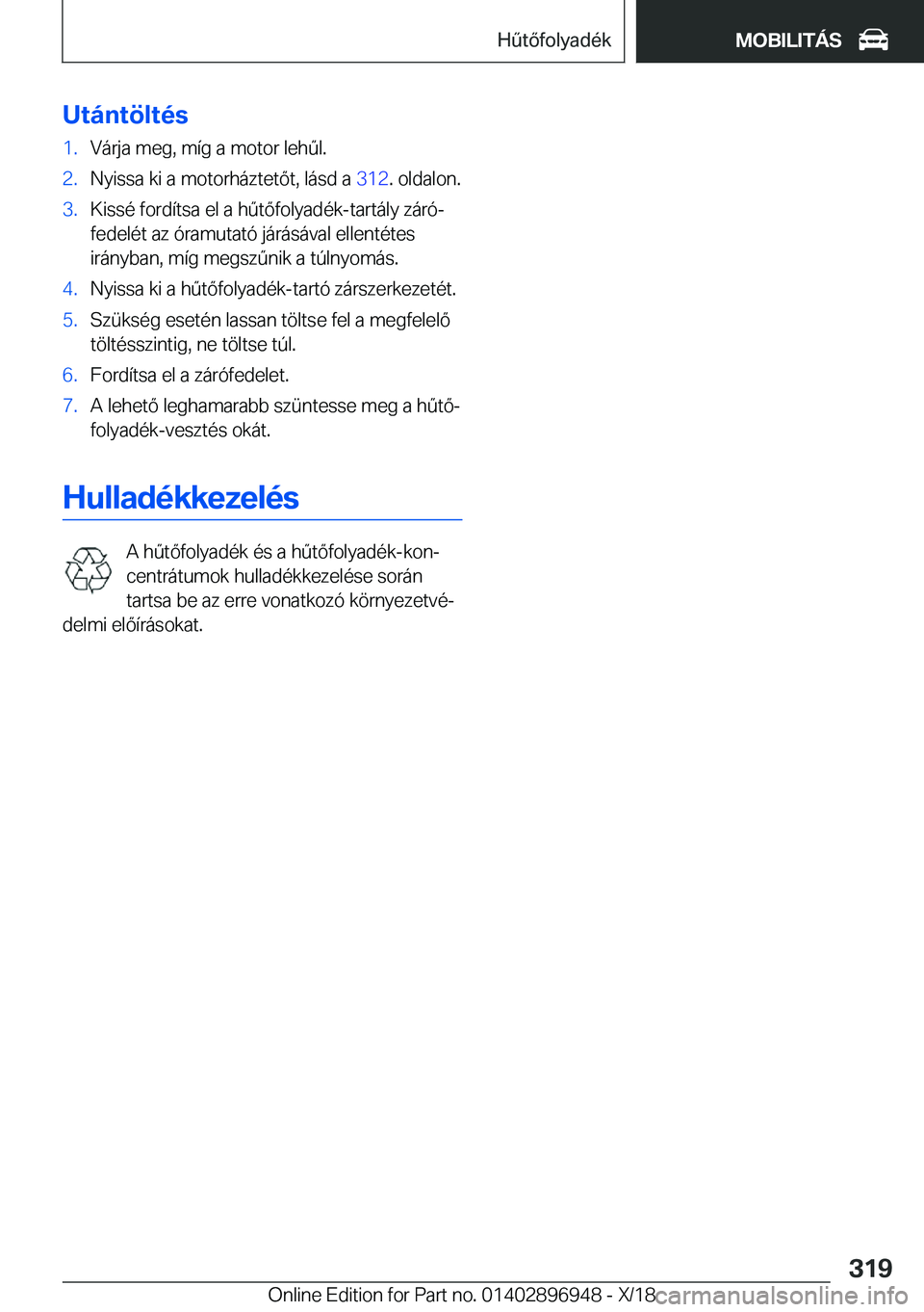 BMW 3 SERIES 2019  Kezelési útmutató (in Hungarian) �U�t�