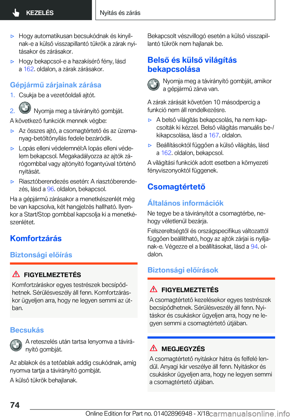 BMW 3 SERIES 2019  Kezelési útmutató (in Hungarian) 'x�H�o�g�y��a�u�t�o�m�a�t�i�k�u�s�a�n��b�e�c�s�u�k�