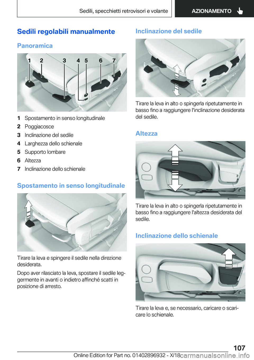 BMW 3 SERIES 2019  Libretti Di Uso E manutenzione (in Italian) �S�e�d�i�l�i��r�e�g�o�l�a�b�i�l�i��m�a�n�u�a�l�m�e�n�t�e
�P�a�n�o�r�a�m�i�c�a�1�S�p�o�s�t�a�m�e�n�t�o��i�n��s�e�n�s�o��l�o�n�g�i�t�u�d�i�n�a�l�e�2�P�o�g�g�i�a�c�o�s�c�e�3�I�n�c�l�i�n�a�z�i�o�n�e�
