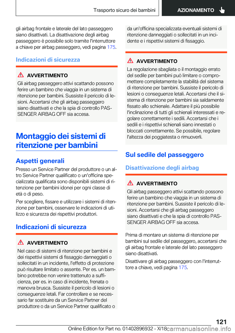 BMW 3 SERIES 2019  Libretti Di Uso E manutenzione (in Italian) �g�l�i��a�i�r�b�a�g��f�r�o�n�t�a�l�e��e��l�a�t�e�r�a�l�e��d�e�l��l�a�t�o��p�a�s�s�e�g�g�e�r�o�s�i�a�n�o��d�i�s�a�t�t�i�v�a�t�i�.��L�a��d�i�s�a�t�t�i�v�a�z�i�o�n�e��d�e�g�l�i��a�i�r�b�a�g
�
