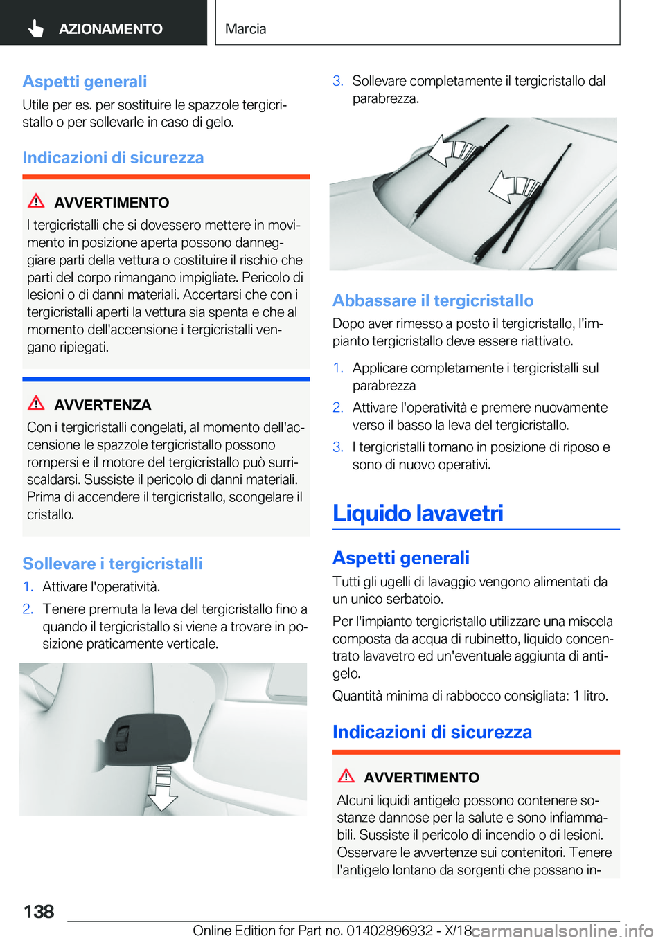 BMW 3 SERIES 2019  Libretti Di Uso E manutenzione (in Italian) �A�s�p�e�t�t�i��g�e�n�e�r�a�l�i
�U�t�i�l�e��p�e�r��e�s�.��p�e�r��s�o�s�t�i�t�u�i�r�e��l�e��s�p�a�z�z�o�l�e��t�e�r�g�i�c�r�iª
�s�t�a�l�l�o��o��p�e�r��s�o�l�l�e�v�a�r�l�e��i�n��c�a�s�o��