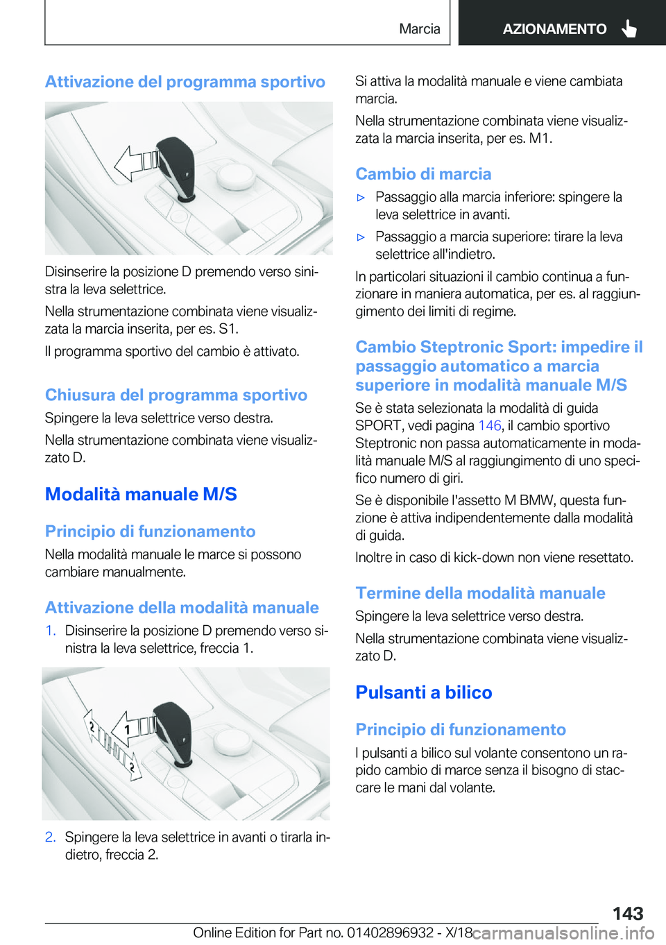 BMW 3 SERIES 2019  Libretti Di Uso E manutenzione (in Italian) �A�t�t�i�v�a�z�i�o�n�e��d�e�l��p�r�o�g�r�a�m�m�a��s�p�o�r�t�i�v�o
�D�i�s�i�n�s�e�r�i�r�e��l�a��p�o�s�i�z�i�o�n�e��D��p�r�e�m�e�n�d�o��v�e�r�s�o��s�i�n�iª�s�t�r�a��l�a��l�e�v�a��s�e�l�e�t