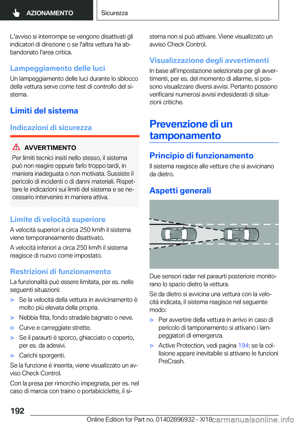 BMW 3 SERIES 2019  Libretti Di Uso E manutenzione (in Italian) �L�'�a�v�v�i�s�o��s�i��i�n�t�e�r�r�o�m�p�e��s�e��v�e�n�g�o�n�o��d�i�s�a�t�t�i�v�a�t�i��g�l�i
�i�n�d�i�c�a�t�o�r�i��d�i��d�i�r�e�z�i�o�n�e��o��s�e��l�'�a�l�t�r�a��v�e�t�t�u�r�a��h�