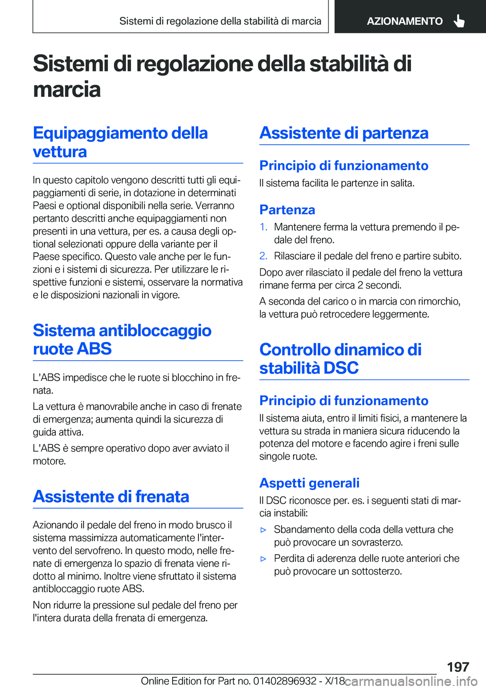 BMW 3 SERIES 2019  Libretti Di Uso E manutenzione (in Italian) �S�i�s�t�e�m�i��d�i��r�e�g�o�l�a�z�i�o�n�e��d�e�l�l�a��s�t�a�b�i�l�i�t�