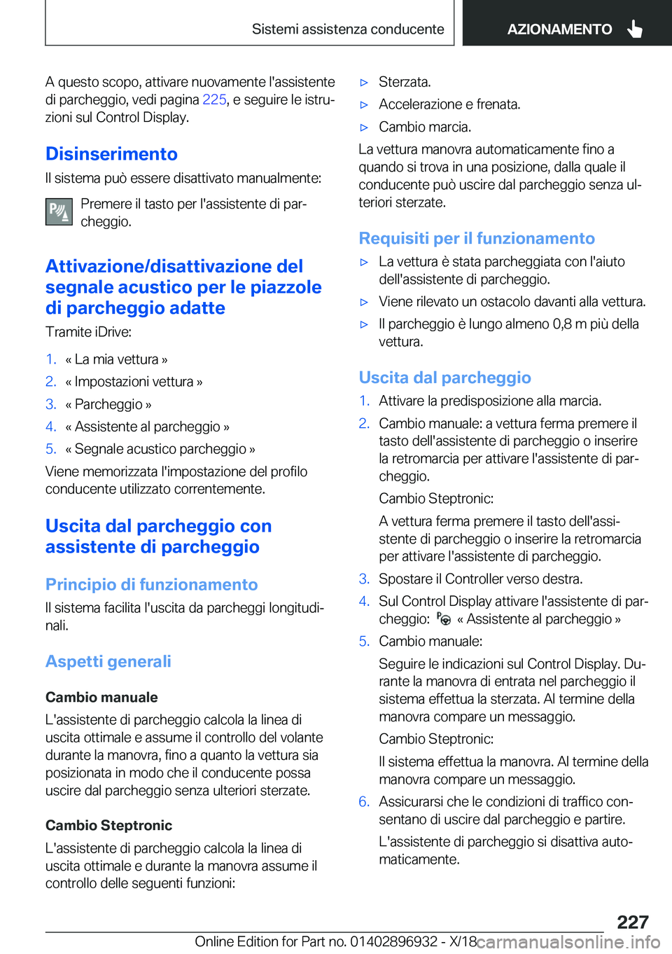 BMW 3 SERIES 2019  Libretti Di Uso E manutenzione (in Italian) �A��q�u�e�s�t�o��s�c�o�p�o�,��a�t�t�i�v�a�r�e��n�u�o�v�a�m�e�n�t�e��l�'�a�s�s�i�s�t�e�n�t�e
�d�i��p�a�r�c�h�e�g�g�i�o�,��v�e�d�i��p�a�g�i�n�a� �2�2�5�,��e��s�e�g�u�i�r�e��l�e��i�s�t�r