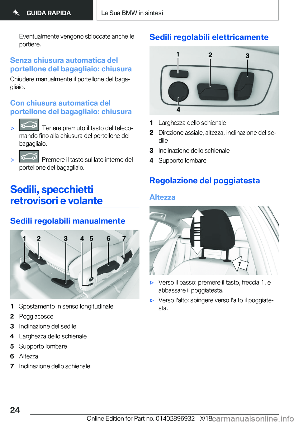 BMW 3 SERIES 2019  Libretti Di Uso E manutenzione (in Italian) �E�v�e�n�t�u�a�l�m�e�n�t�e��v�e�n�g�o�n�o��s�b�l�o�c�c�a�t�e��a�n�c�h�e��l�e
�p�o�r�t�i�e�r�e�.
�S�e�n�z�a��c�h�i�u�s�u�r�a��a�u�t�o�m�a�t�i�c�a��d�e�l
�p�o�r�t�e�l�l�o�n�e��d�e�l��b�a�g�a�g�