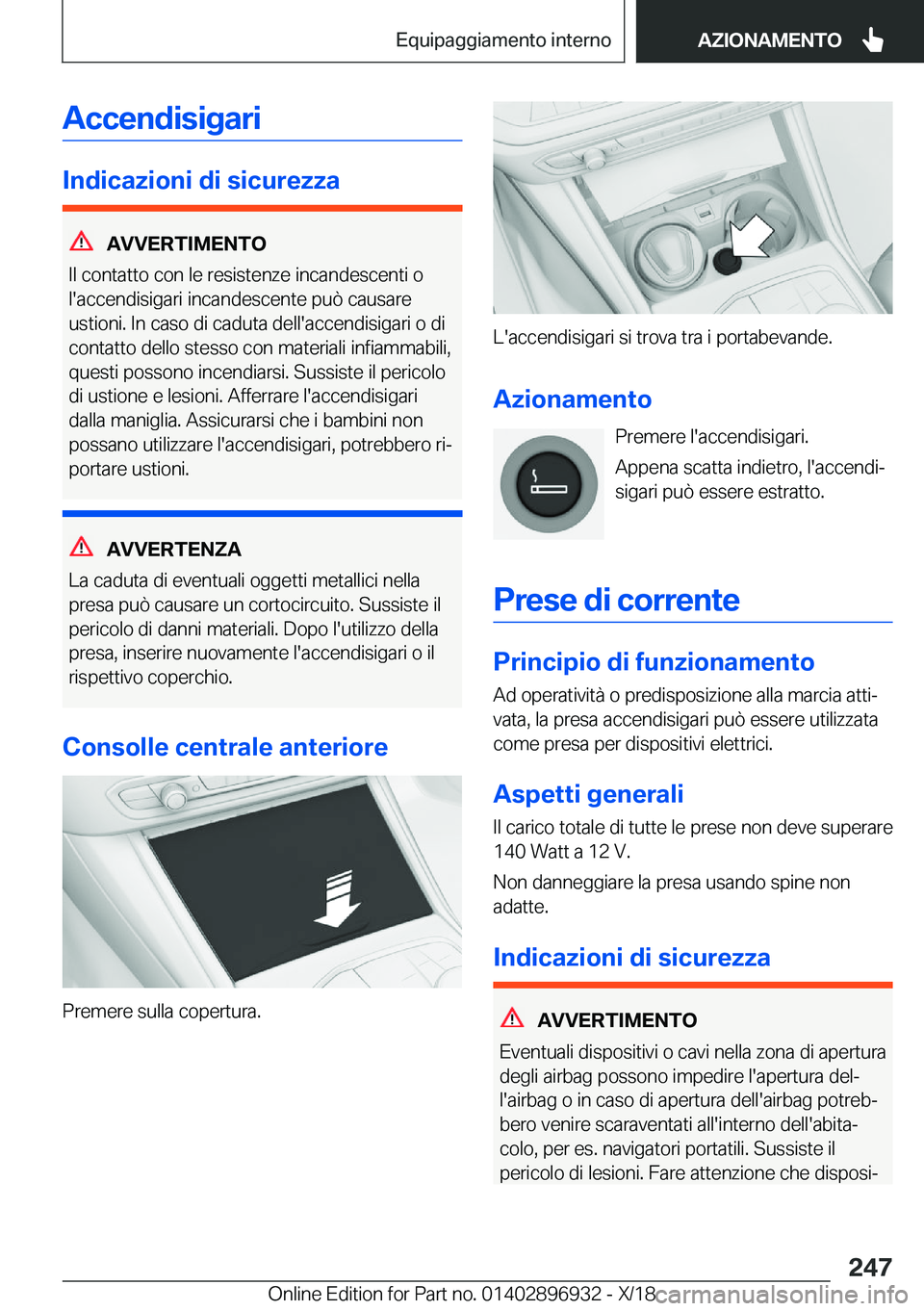 BMW 3 SERIES 2019  Libretti Di Uso E manutenzione (in Italian) �A�c�c�e�n�d�i�s�i�g�a�r�i
�I�n�d�i�c�a�z�i�o�n�i��d�i��s�i�c�u�r�e�z�z�a
�A�V�V�E�R�T�I�M�E�N�T�O
�I�l��c�o�n�t�a�t�t�o��c�o�n��l�e��r�e�s�i�s�t�e�n�z�e��i�n�c�a�n�d�e�s�c�e�n�t�i��o
�l�'