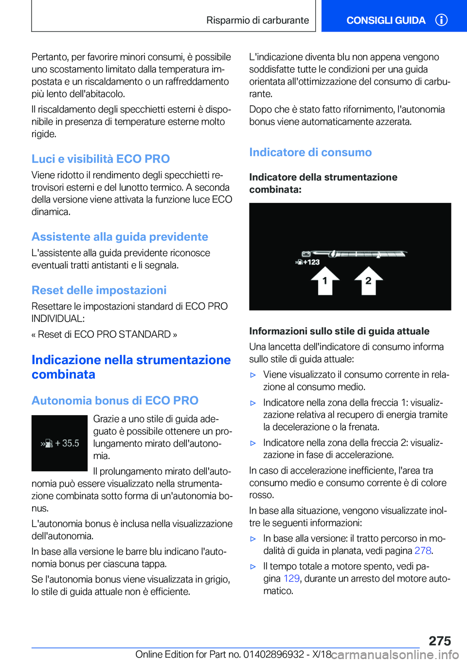 BMW 3 SERIES 2019  Libretti Di Uso E manutenzione (in Italian) �P�e�r�t�a�n�t�o�,��p�e�r��f�a�v�o�r�i�r�e��m�i�n�o�r�i��c�o�n�s�u�m�i�,��è��p�o�s�s�i�b�i�l�e�u�n�o��s�c�o�s�t�a�m�e�n�t�o��l�i�m�i�t�a�t�o��d�a�l�l�a��t�e�m�p�e�r�a�t�u�r�a��i�mª
�p�o�