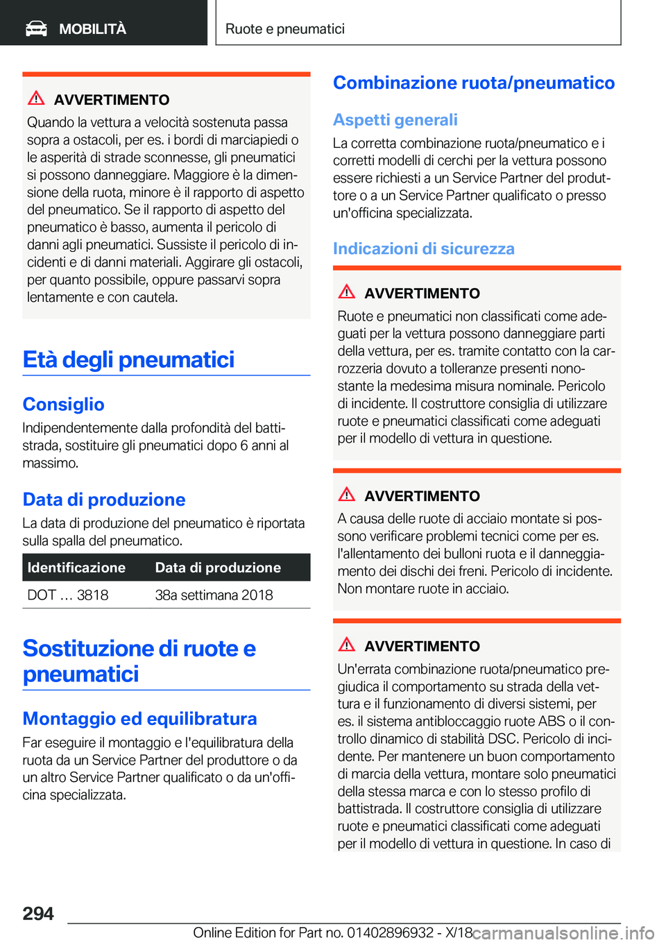 BMW 3 SERIES 2019  Libretti Di Uso E manutenzione (in Italian) �A�V�V�E�R�T�I�M�E�N�T�O
�Q�u�a�n�d�o��l�a��v�e�t�t�u�r�a��a��v�e�l�o�c�i�t�