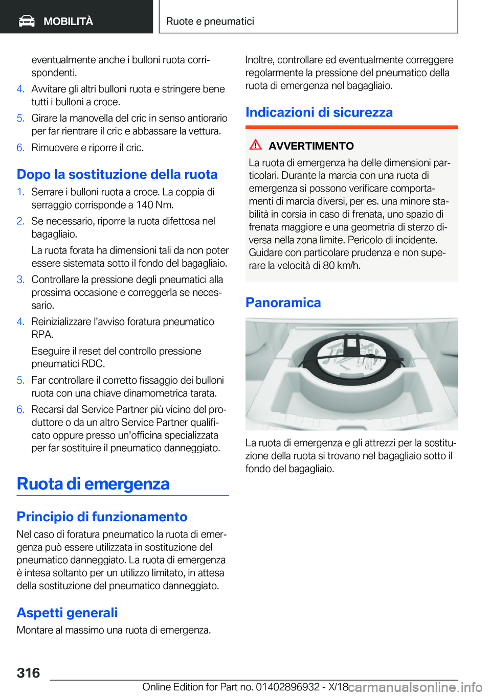 BMW 3 SERIES 2019  Libretti Di Uso E manutenzione (in Italian) �e�v�e�n�t�u�a�l�m�e�n�t�e��a�n�c�h�e��i��b�u�l�l�o�n�i��r�u�o�t�a��c�o�r�r�iª
�s�p�o�n�d�e�n�t�i�.�4�.�A�v�v�i�t�a�r�e��g�l�i��a�l�t�r�i��b�u�l�l�o�n�i��r�u�o�t�a��e��s�t�r�i�n�g�e�r�e�