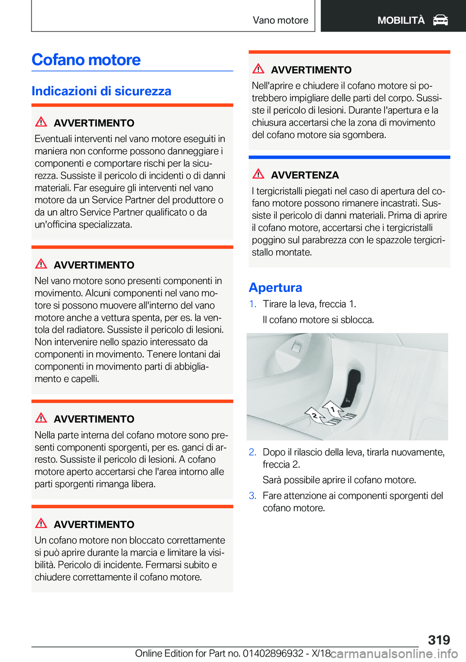 BMW 3 SERIES 2019  Libretti Di Uso E manutenzione (in Italian) �C�o�f�a�n�o��m�o�t�o�r�e
�I�n�d�i�c�a�z�i�o�n�i��d�i��s�i�c�u�r�e�z�z�a
�A�V�V�E�R�T�I�M�E�N�T�O
�E�v�e�n�t�u�a�l�i��i�n�t�e�r�v�e�n�t�i��n�e�l��v�a�n�o��m�o�t�o�r�e��e�s�e�g�u�i�t�i��i�n
�m