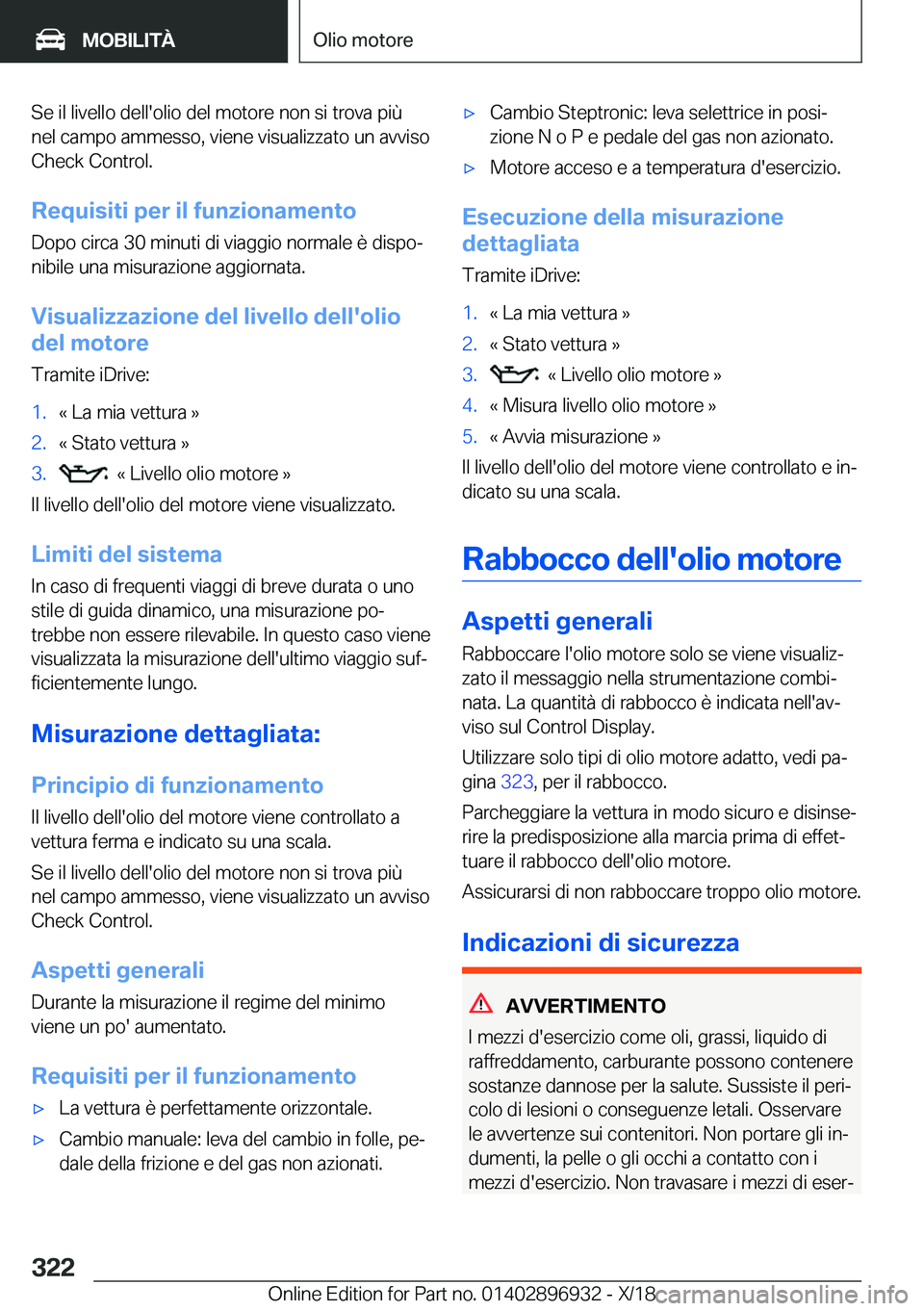 BMW 3 SERIES 2019  Libretti Di Uso E manutenzione (in Italian) �S�e��i�l��l�i�v�e�l�l�o��d�e�l�l�'�o�l�i�o��d�e�l��m�o�t�o�r�e��n�o�n��s�i��t�r�o�v�a��p�i�