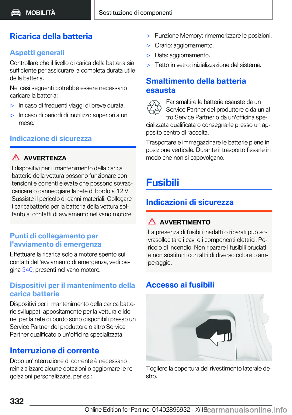BMW 3 SERIES 2019  Libretti Di Uso E manutenzione (in Italian) �R�i�c�a�r�i�c�a��d�e�l�l�a��b�a�t�t�e�r�i�a
�A�s�p�e�t�t�i��g�e�n�e�r�a�l�i �C�o�n�t�r�o�l�l�a�r�e��c�h�e��i�l��l�i�v�e�l�l�o��d�i��c�a�r�i�c�a��d�e�l�l�a��b�a�t�t�e�r�i�a��s�i�a
�s�u�f�f�