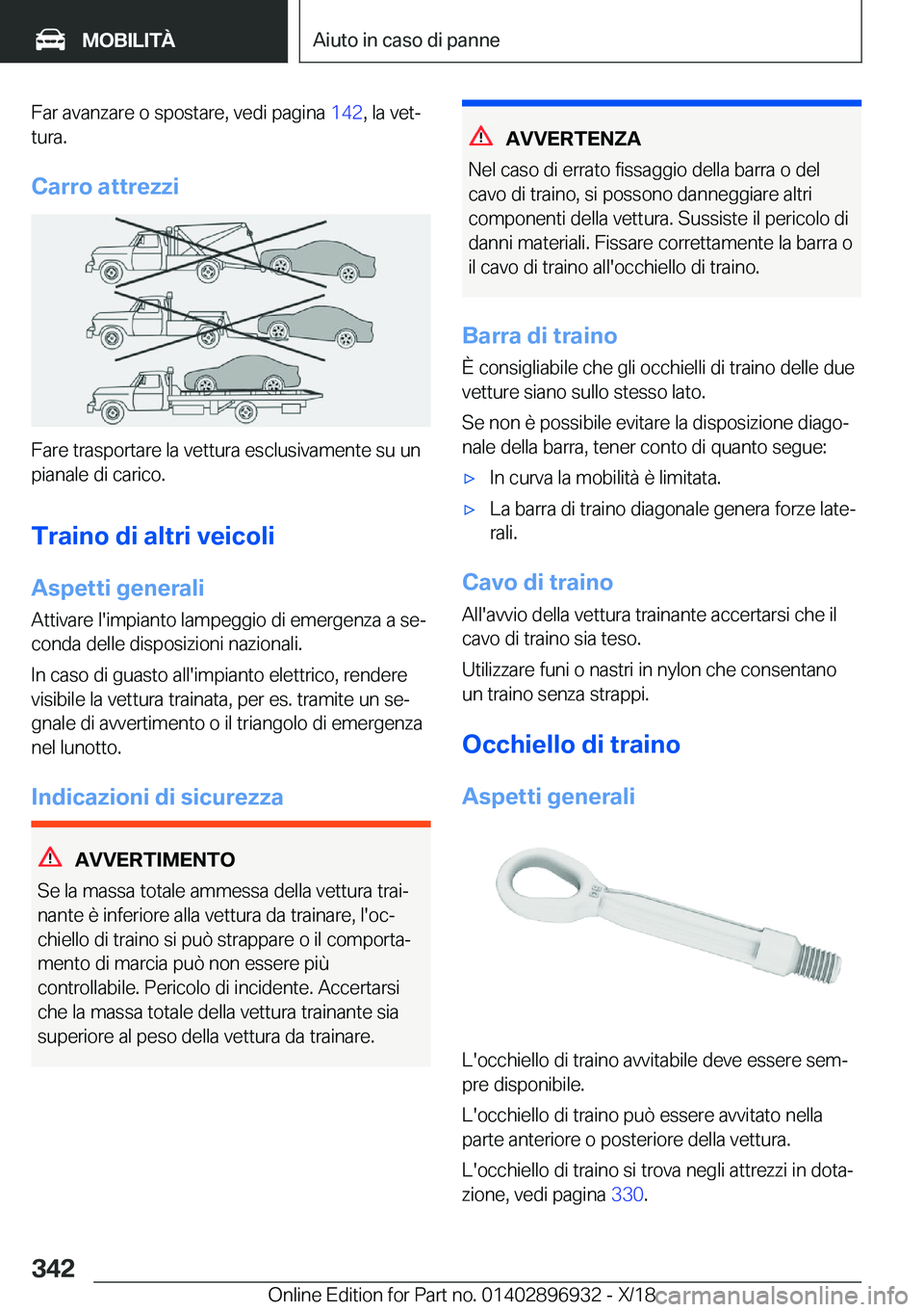 BMW 3 SERIES 2019  Libretti Di Uso E manutenzione (in Italian) �F�a�r��a�v�a�n�z�a�r�e��o��s�p�o�s�t�a�r�e�,��v�e�d�i��p�a�g�i�n�a��1�4�2�,��l�a��v�e�tª
�t�u�r�a�.
�C�a�r�r�o��a�t�t�r�e�z�z�i
�F�a�r�e��t�r�a�s�p�o�r�t�a�r�e��l�a��v�e�t�t�u�r�a��e�s