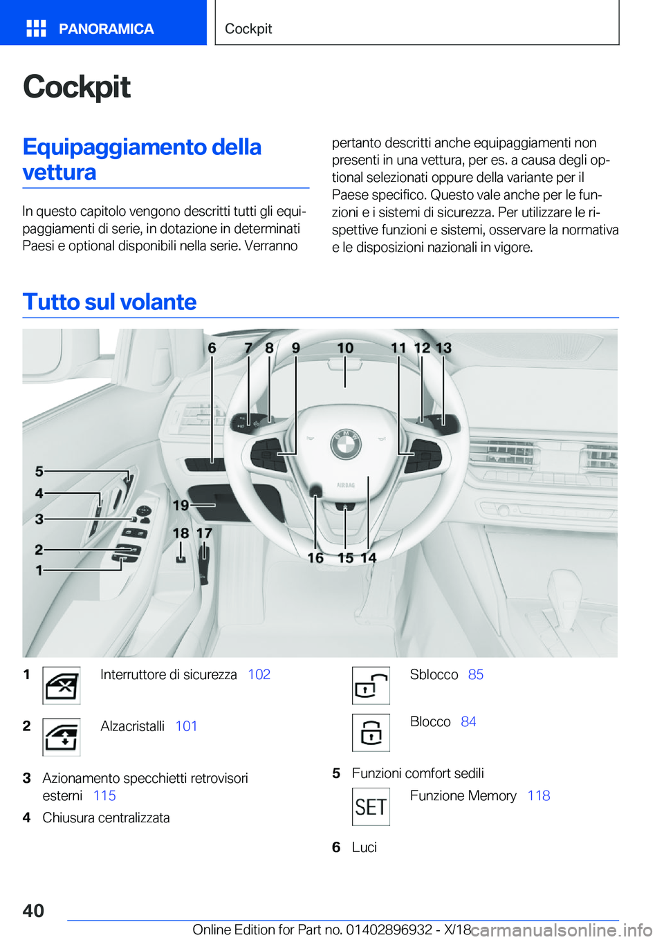 BMW 3 SERIES 2019  Libretti Di Uso E manutenzione (in Italian) �C�o�c�k�p�i�t�E�q�u�i�p�a�g�g�i�a�m�e�n�t�o��d�e�l�l�a�v�e�t�t�u�r�a
�I�n��q�u�e�s�t�o��c�a�p�i�t�o�l�o��v�e�n�g�o�n�o��d�e�s�c�r�i�t�t�i��t�u�t�t�i��g�l�i��e�q�u�iª
�p�a�g�g�i�a�m�e�n�t�i�