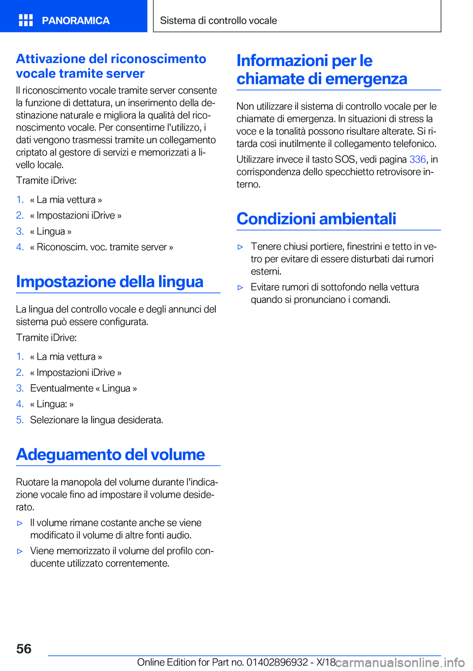 BMW 3 SERIES 2019  Libretti Di Uso E manutenzione (in Italian) �A�t�t�i�v�a�z�i�o�n�e��d�e�l��r�i�c�o�n�o�s�c�i�m�e�n�t�o
�v�o�c�a�l�e��t�r�a�m�i�t�e��s�e�r�v�e�r
�I�l��r�i�c�o�n�o�s�c�i�m�e�n�t�o��v�o�c�a�l�e��t�r�a�m�i�t�e��s�e�r�v�e�r��c�o�n�s�e�n�t�e