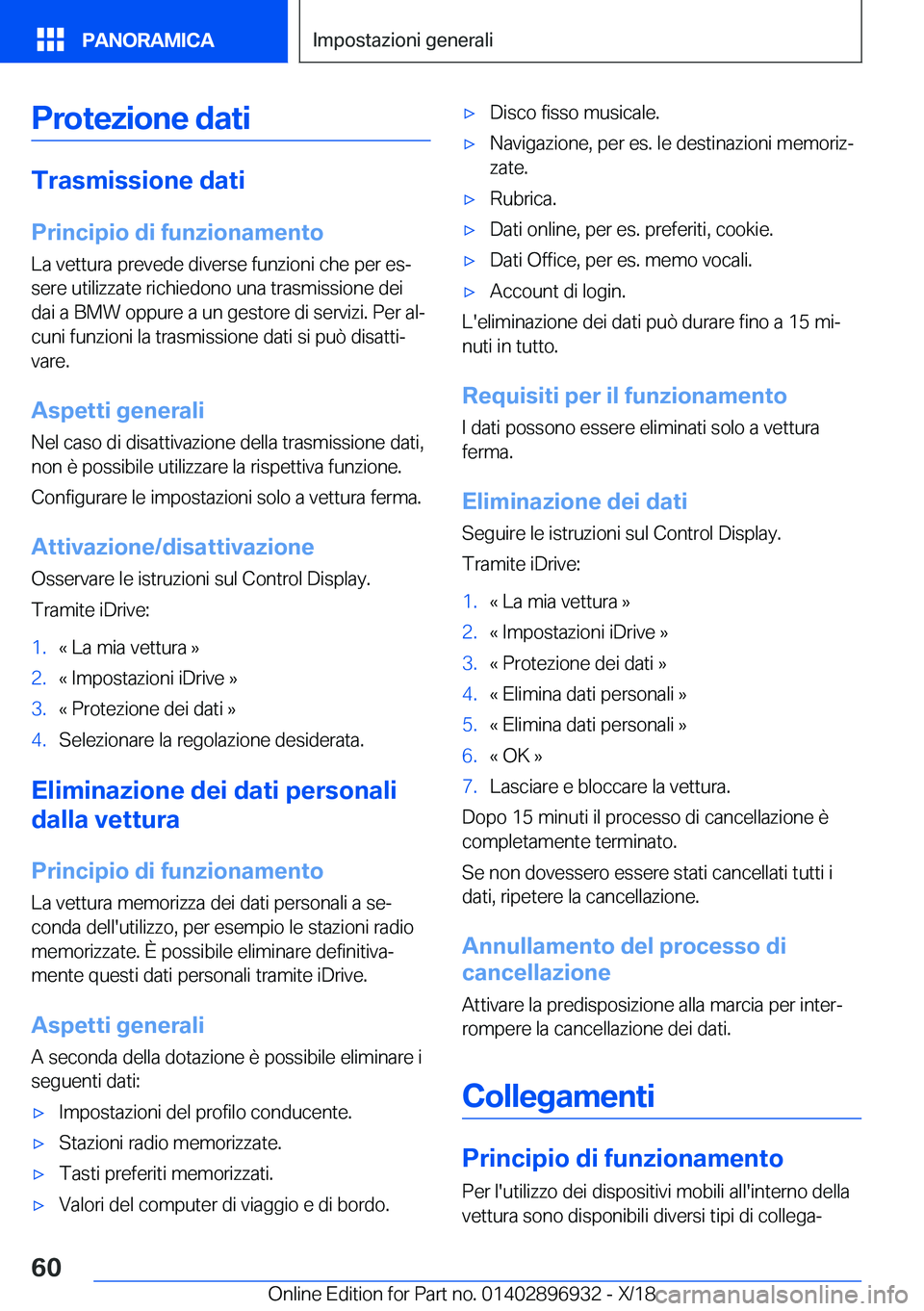 BMW 3 SERIES 2019  Libretti Di Uso E manutenzione (in Italian) �P�r�o�t�e�z�i�o�n�e��d�a�t�i
�T�r�a�s�m�i�s�s�i�o�n�e��d�a�t�i�P�r�i�n�c�i�p�i�o��d�i��f�u�n�z�i�o�n�a�m�e�n�t�o
�L�a��v�e�t�t�u�r�a��p�r�e�v�e�d�e��d�i�v�e�r�s�e��f�u�n�z�i�o�n�i��c�h�e��p