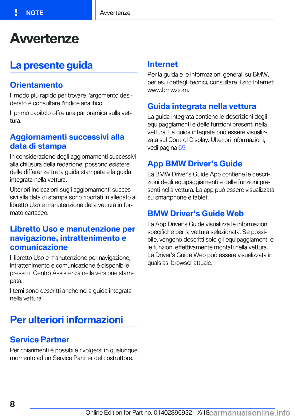 BMW 3 SERIES 2019  Libretti Di Uso E manutenzione (in Italian) �A�v�v�e�r�t�e�n�z�e�L�a��p�r�e�s�e�n�t�e��g�u�i�d�a
�O�r�i�e�n�t�a�m�e�n�t�o�I�l��m�o�d�o��p�i�
